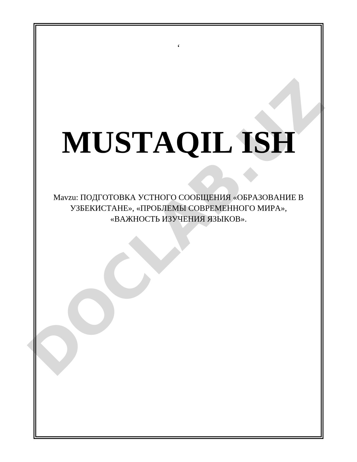 O'zbekistonda ta'lim, zamonaviy muammolar va tillarni o'rganish ahamiyati haqida ma'ruza tayyorlash
