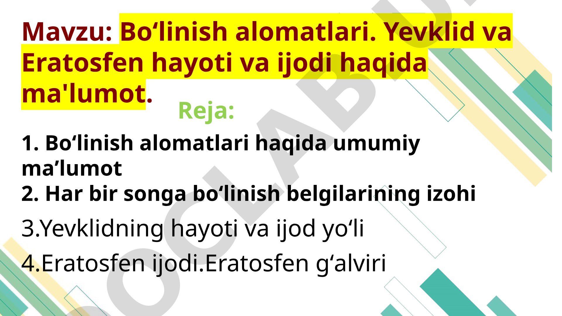 Bo‘linish alomatlari. Yevklid va Eratosfen hayoti va ijodi haqida ma'lumot