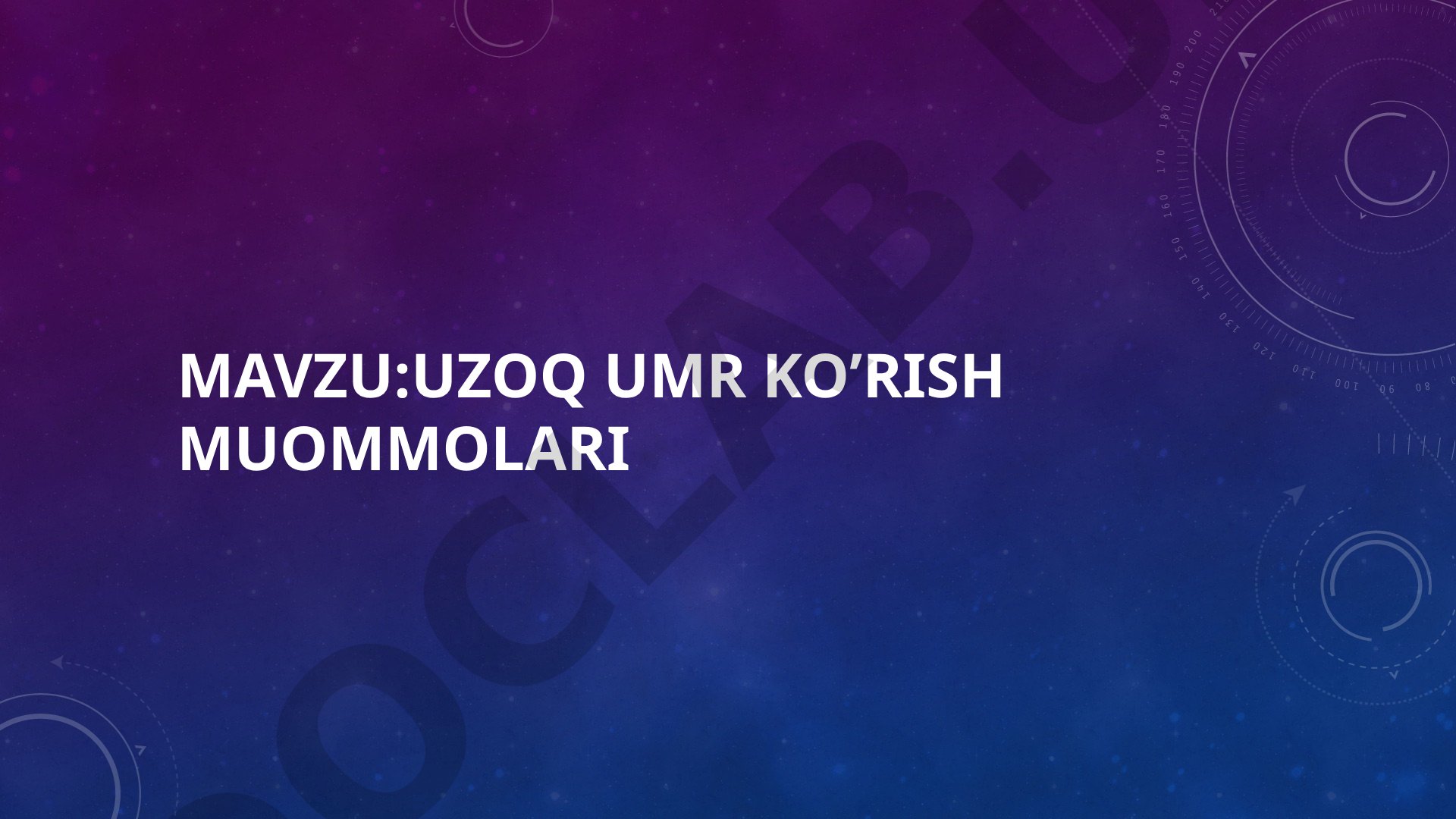 Uzoq umr ko'rish muammolari