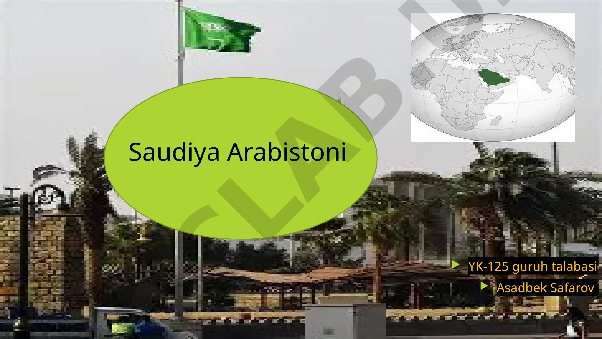 Saudiya Arabistonining davlat tuzilishi va huquq tizimi asoslari