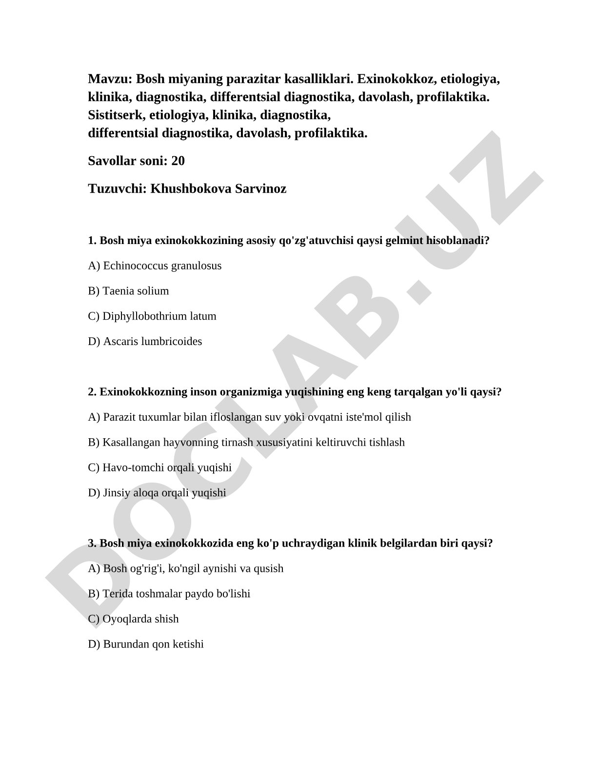 Bosh miyaning parazitar kasalliklari. Exinokokkoz, etiologiya, klinika, diagnostika, differentsial diagnostika, davolash, profilaktika. Sistitserk, etiologiya, klinika, diagnostika, differentsial diagnostika, davolash, profilaktika