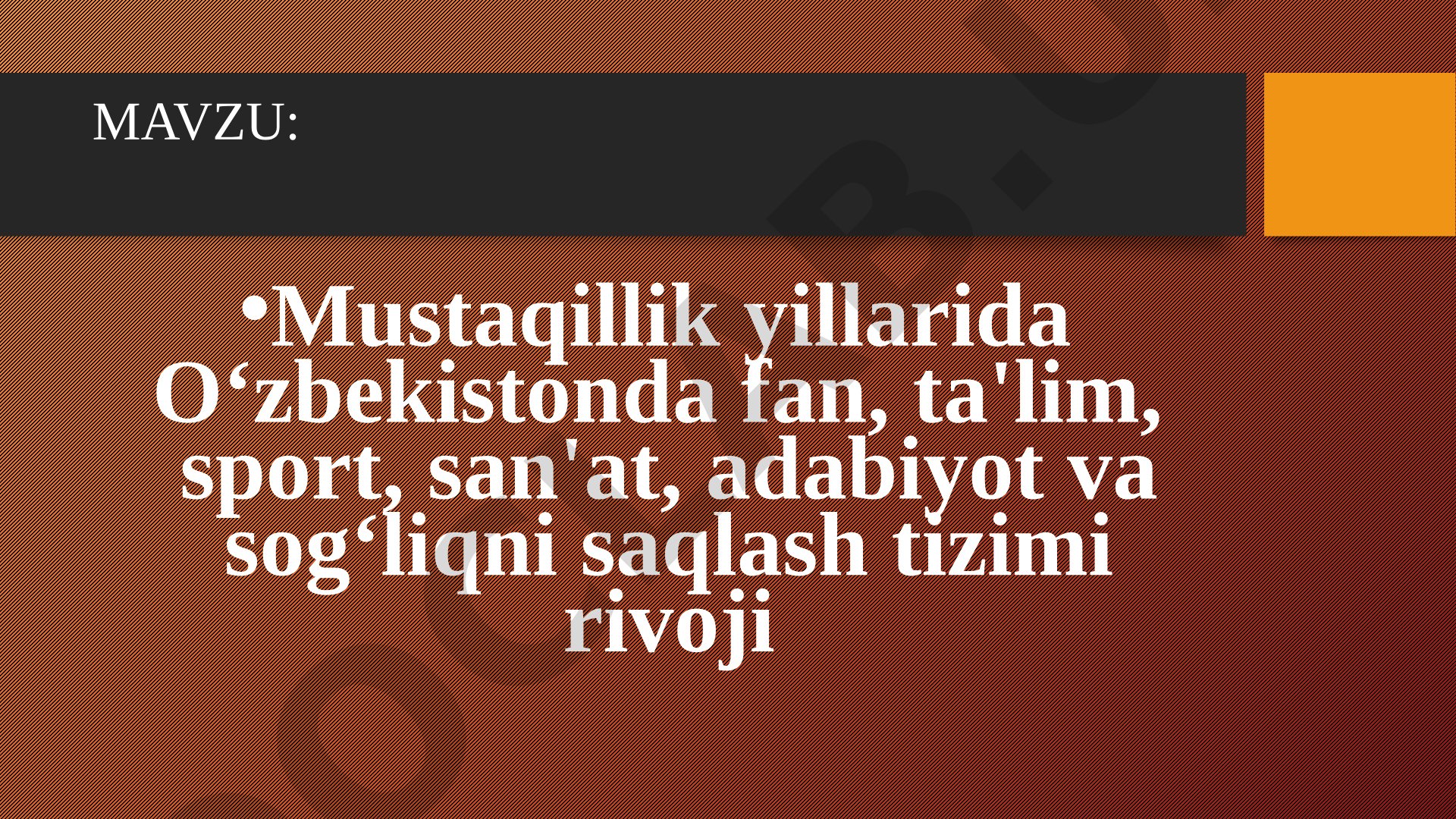 Mustaqillik yillarida O‘zbekistonda fan, ta'lim, sport, san'at, adabiyot va sog‘liqni saqlash tizimi rivoji