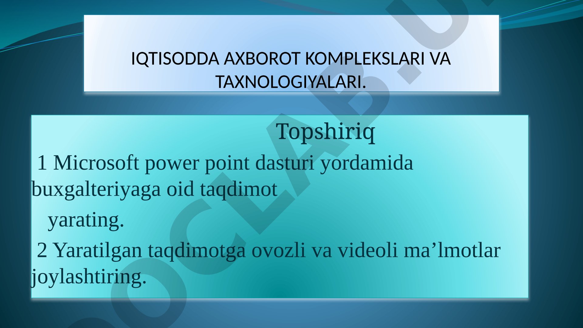 Iqtisodda axborot komplekslari va taxnologiyalari