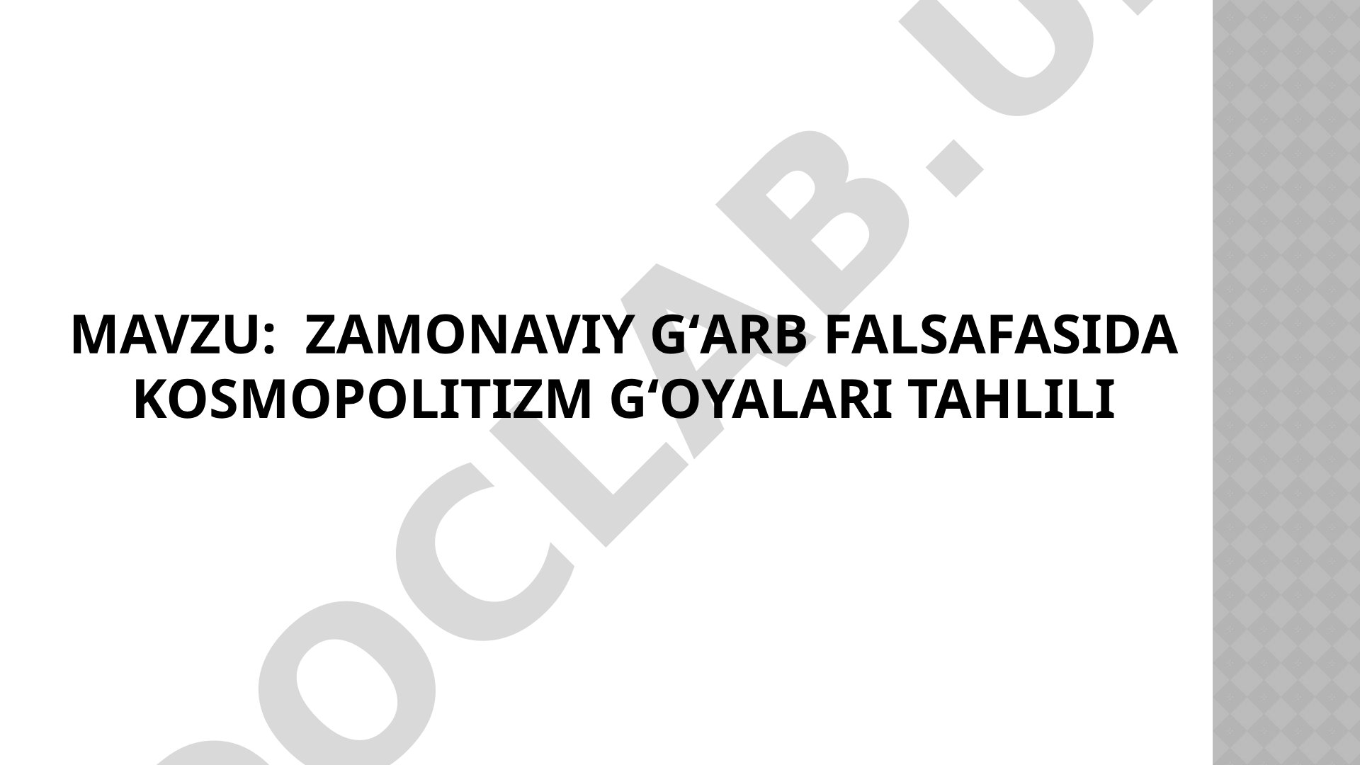 Zamonaviy gʻarb falsafasida kosmopolitizm gʻoyalari tahlili