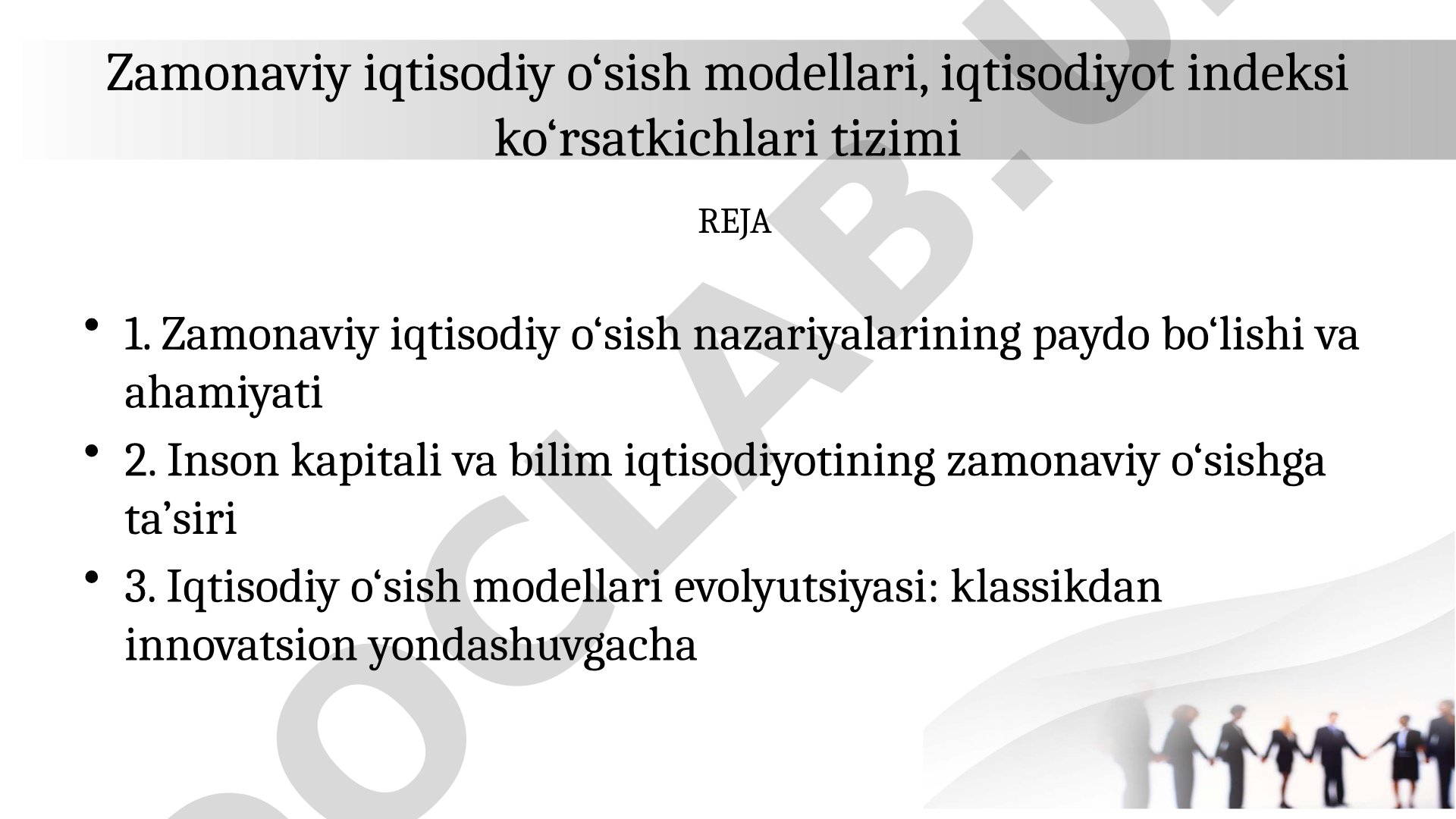 Zamonaviy iqtisodiy o‘sish modellari va iqtisodiyot indeksi ko‘rsatkichlari tizimi