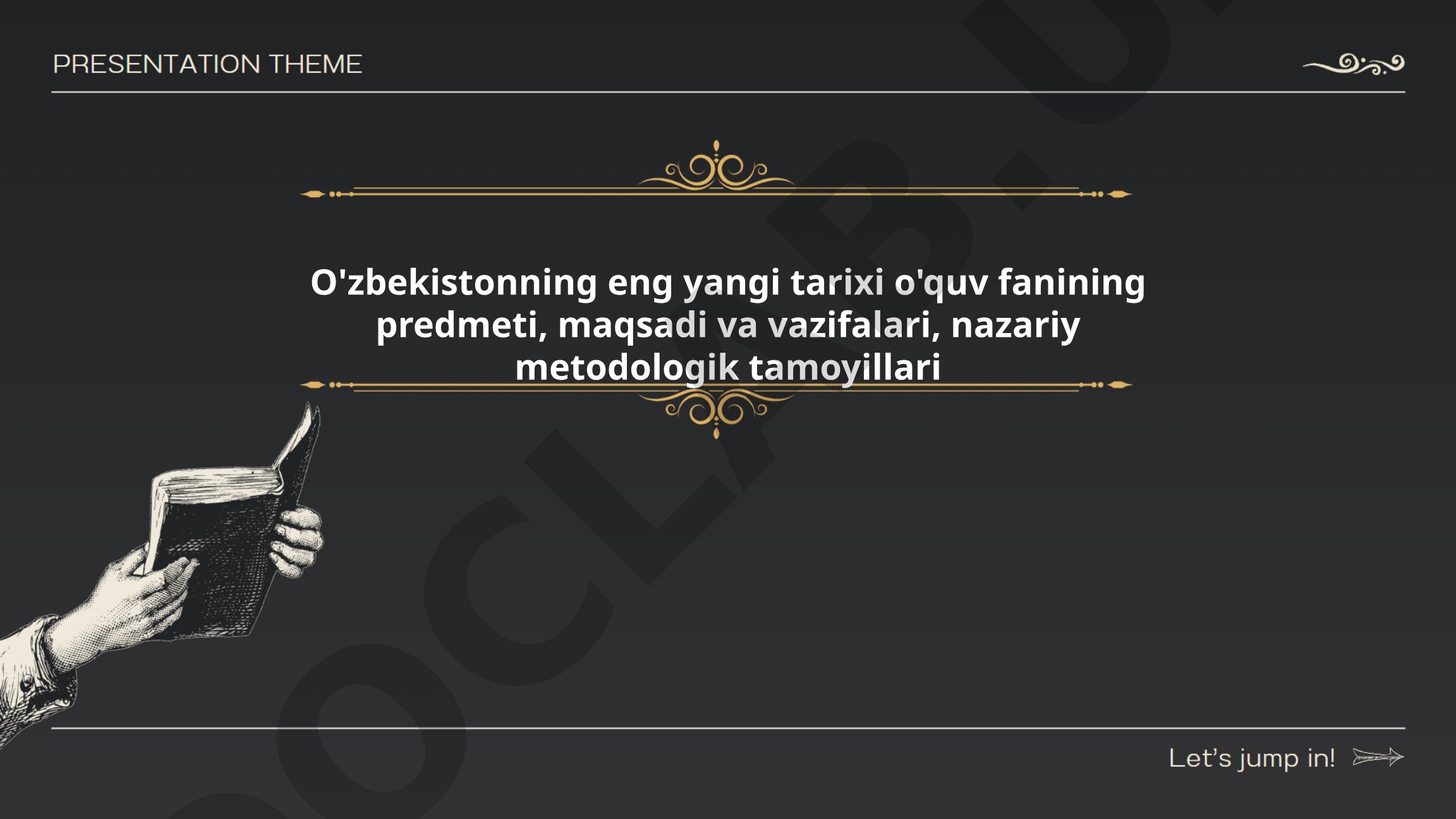O'zbekistonning eng yangi tarixi o'quv fanining predmeti, maqsadi va vazifalari