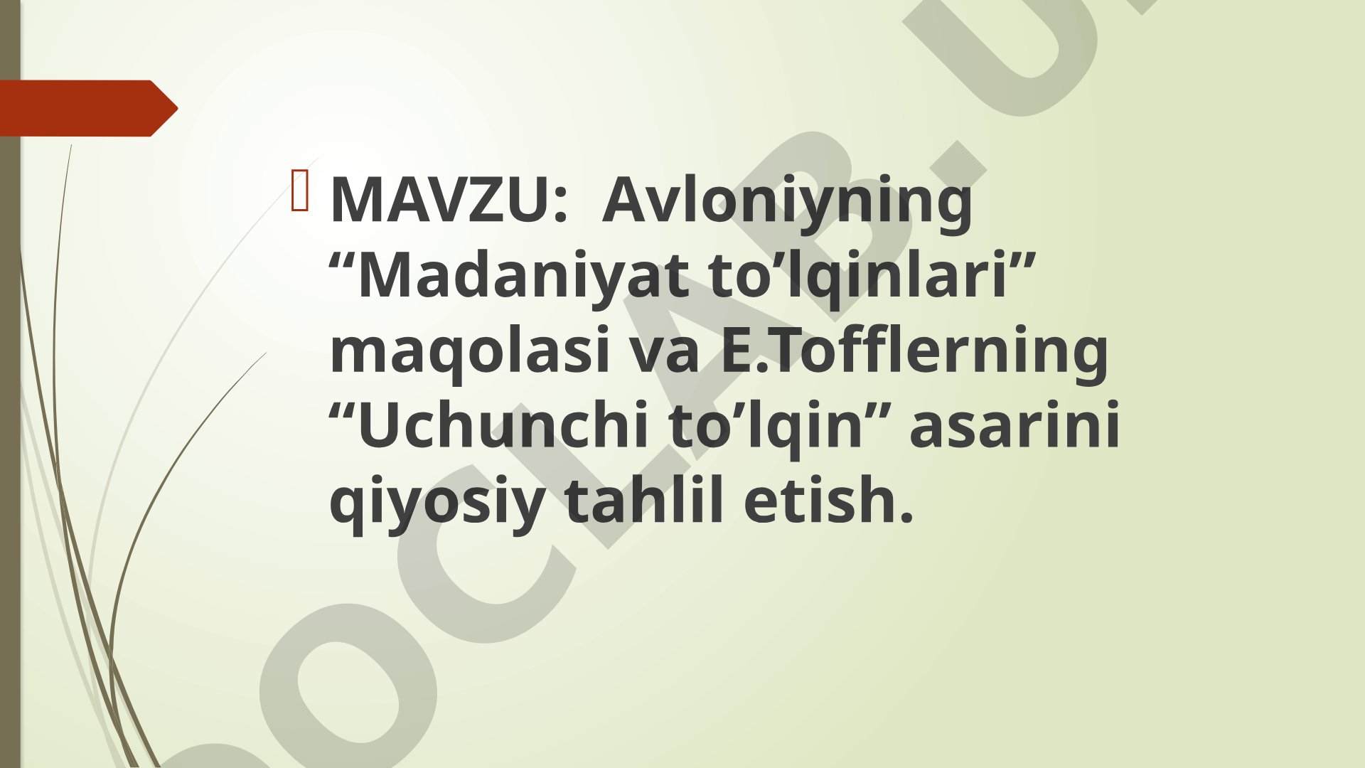 Avloniyning “Madaniyat to’lqinlari” maqolasi va E.Tofflerning “Uchunchi to’lqin” asarini qiyosiy tahlil etish