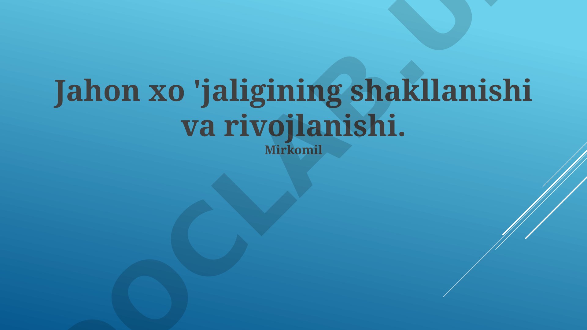 Jahon xo'jaligining shakllanishi va rivojlanishi