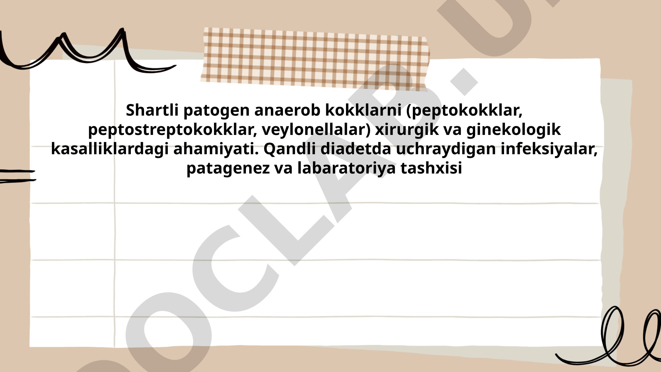 Shartli patogen anaerob kokklarning xirurgik va ginekologik kasalliklardagi ahamiyati