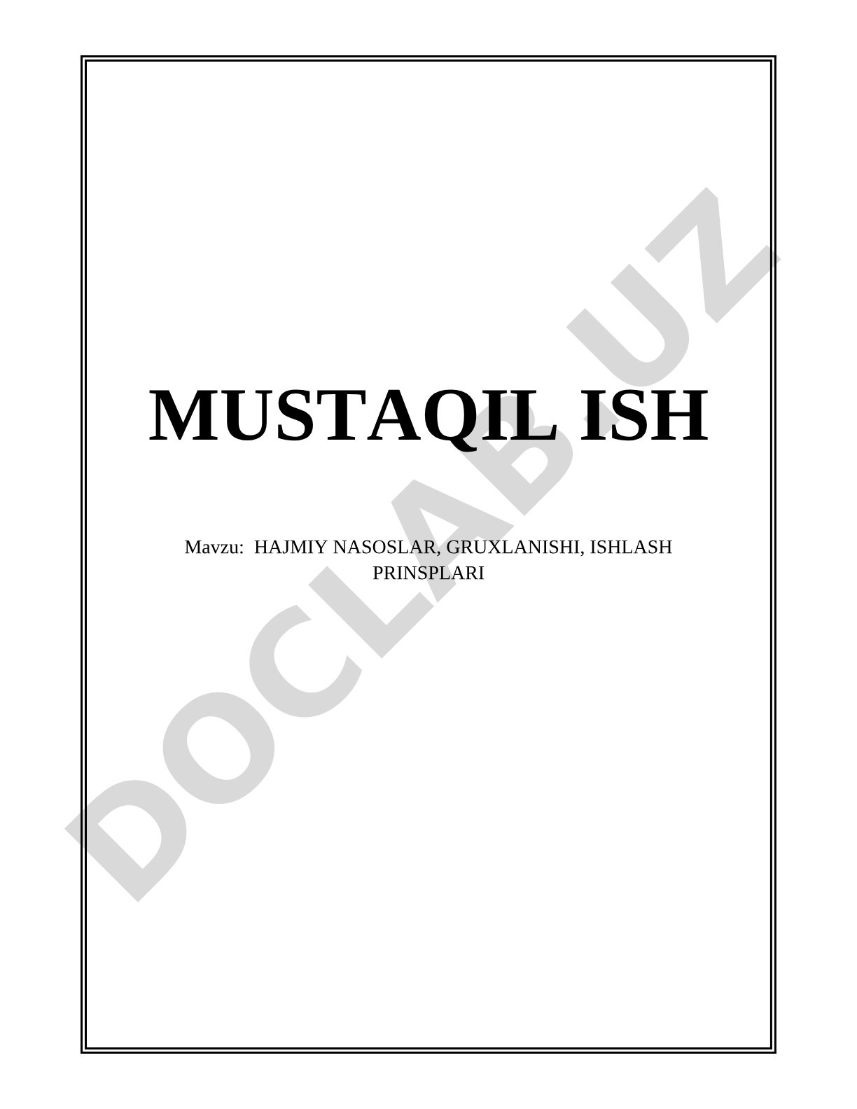 HAJMIY NASOSLAR, GRUXLANISHI, ISHLASH PRINSPLARI