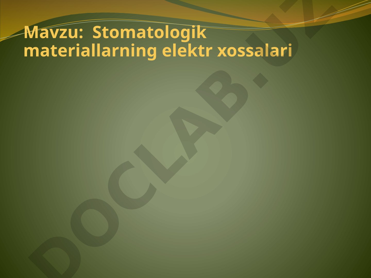 Stomatologik materiallarning elektr xossalari