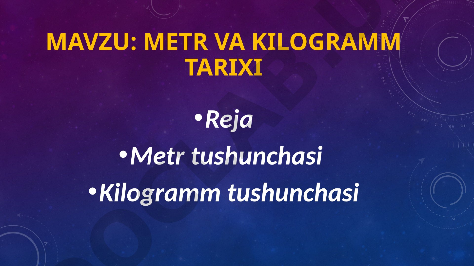 Metr va kilogramm tarixi
