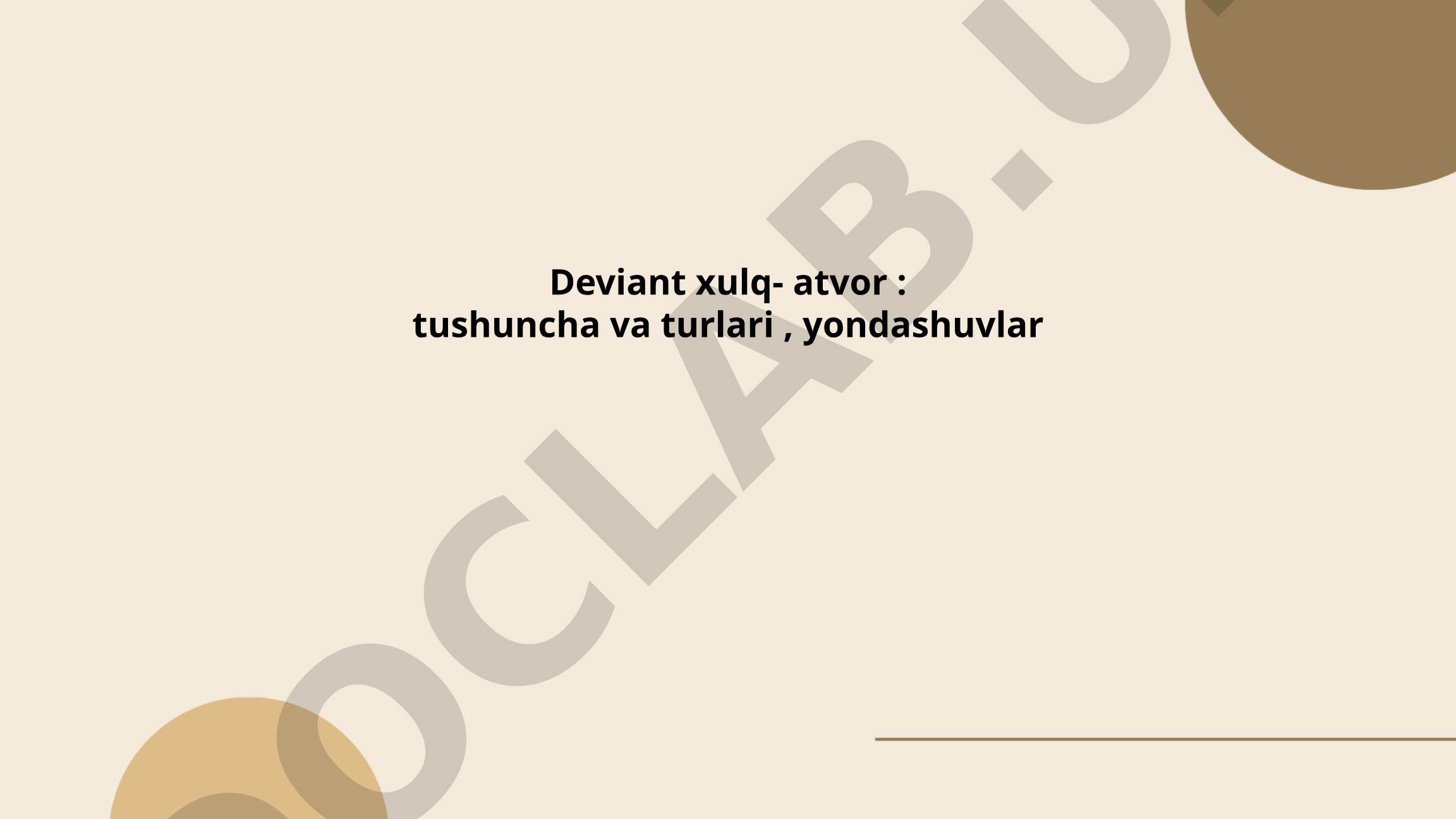 Deviant xulq-atvor: tushuncha va turlari, yondashuvlar
