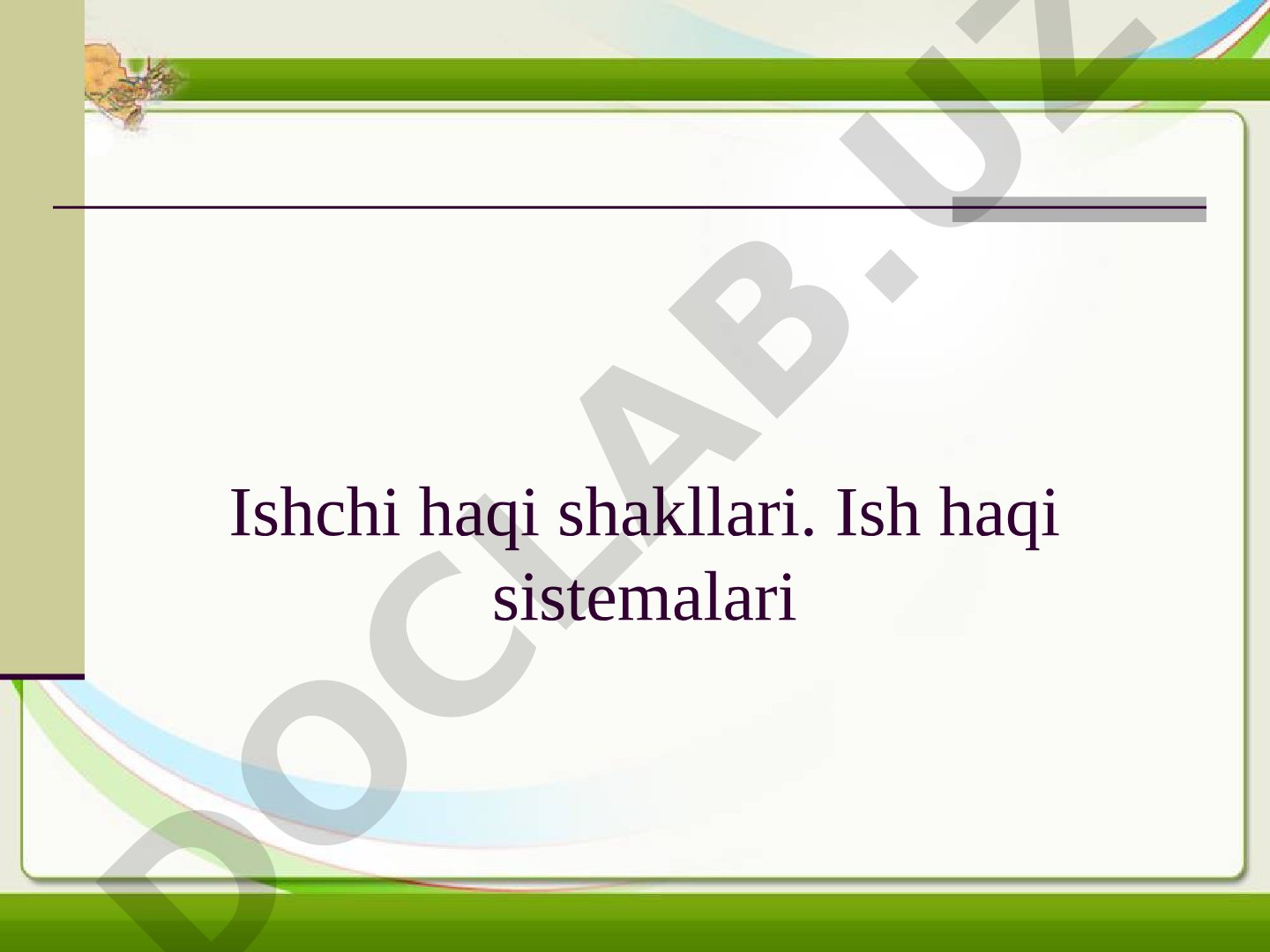 Ish haqi shakllari va tizimlari