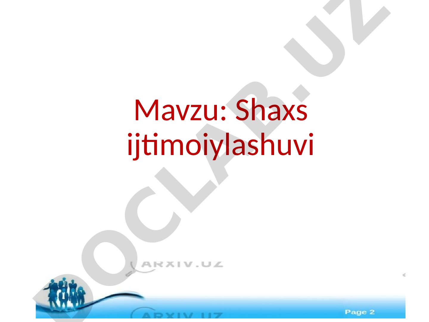 Shaxsning ijtimoiylashuvi jarayoni, atrof-muhit va tarbiya ta'siri haqida taqdimot