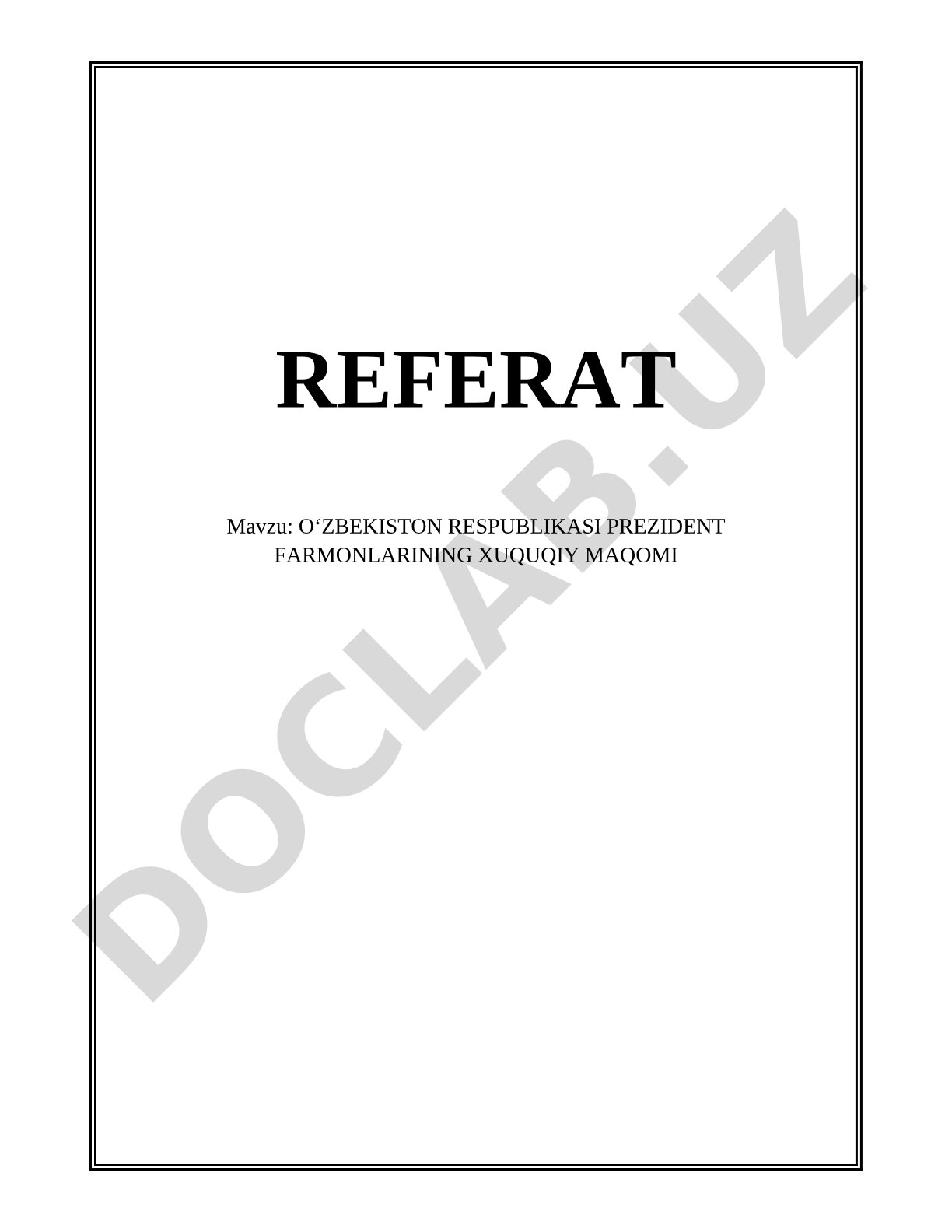 OʻZBEKISTON RESPUBLIKASI PREZIDENT FARMONLARINING XUQUQIY MAQOMI
