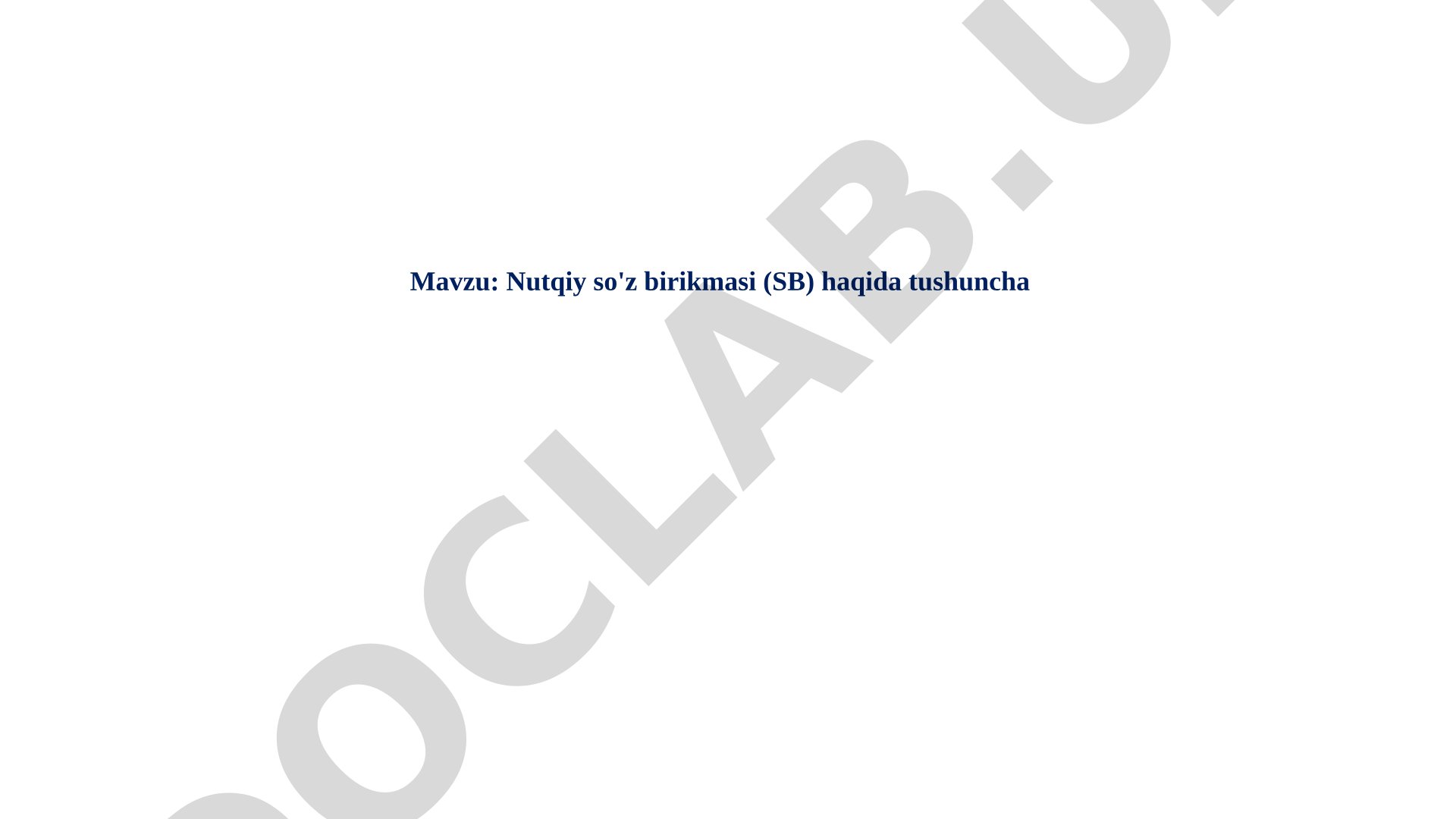 Nutqiy so'z birikmasi (SB) haqida tushuncha