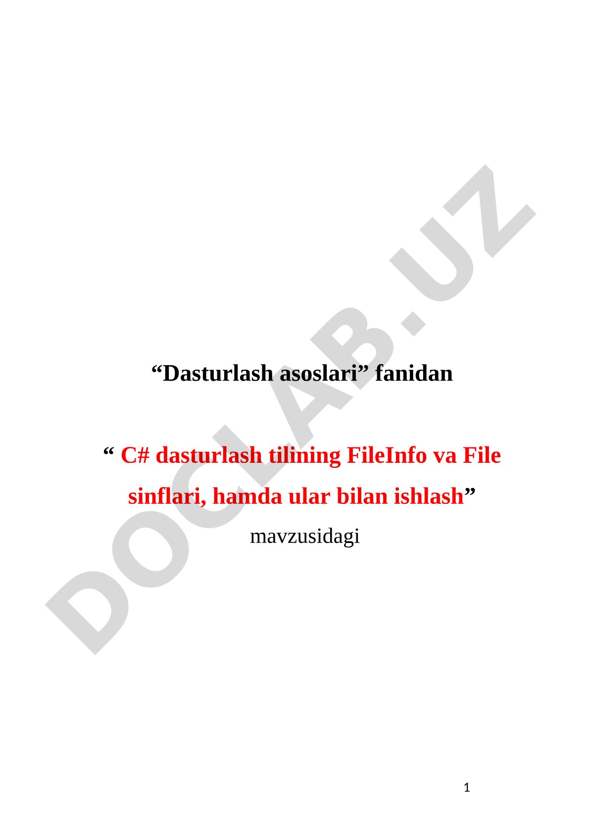 C# dasturlash tilining FileInfo va File sinflari, hamda ular bilan ishlash