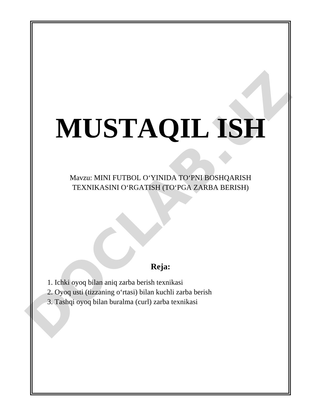 MINI FUTBOL OʻYINIDA TOʻPNI BOSHQARISH TEXNIKASINI OʻRGATISH (TOʻPGA ZARBA BERISH)