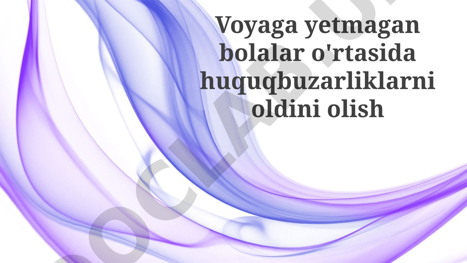 Voyaga yetmagan bolalar o'rtasida huquqbuzarliklarni oldini olish
