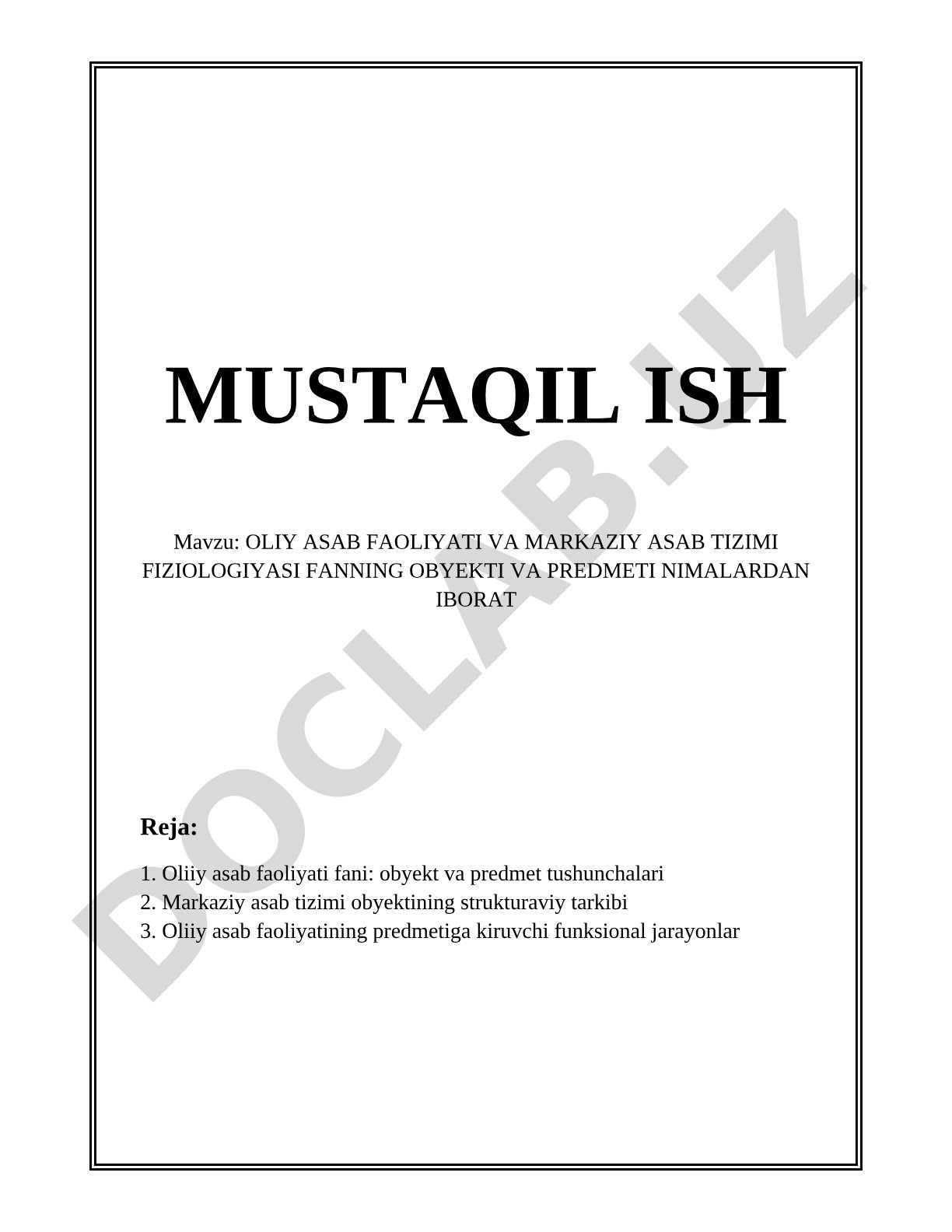 Oliy asab faoliyati va markaziy asab tizimi fiziologiyasi fanining obyekti va predmeti