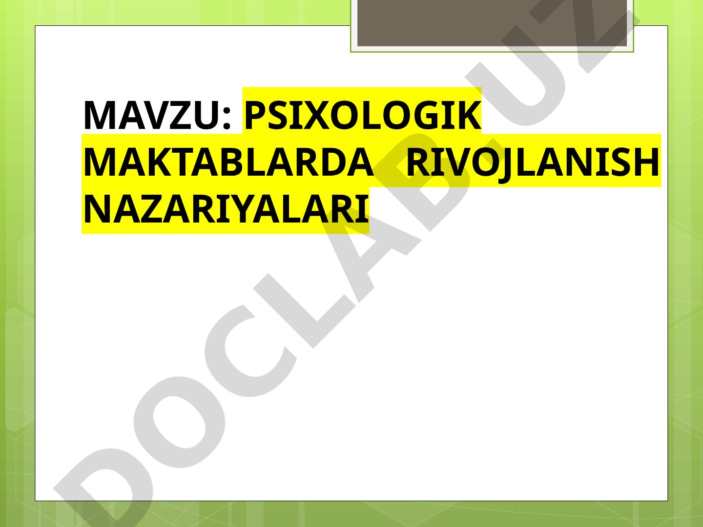Psixologik maktablarda rivojlanish nazariyalari