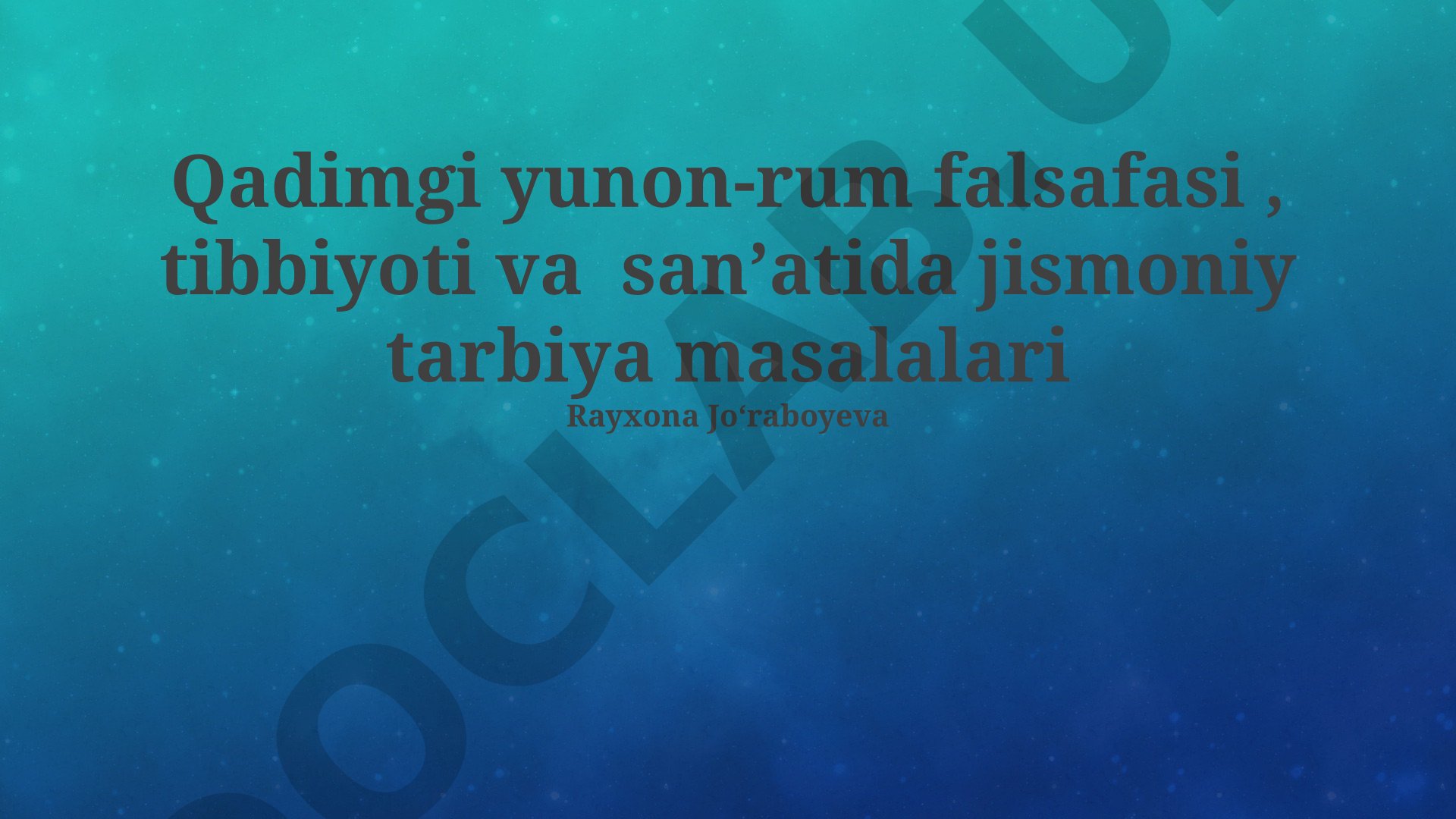 Qadimgi yunon-rum falsafasi, tibbiyoti va sanʼatida jismoniy tarbiya masalalari