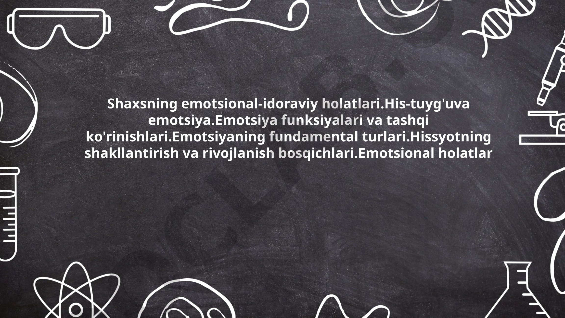 Shaxsning emotsional-idoraviy holatlari