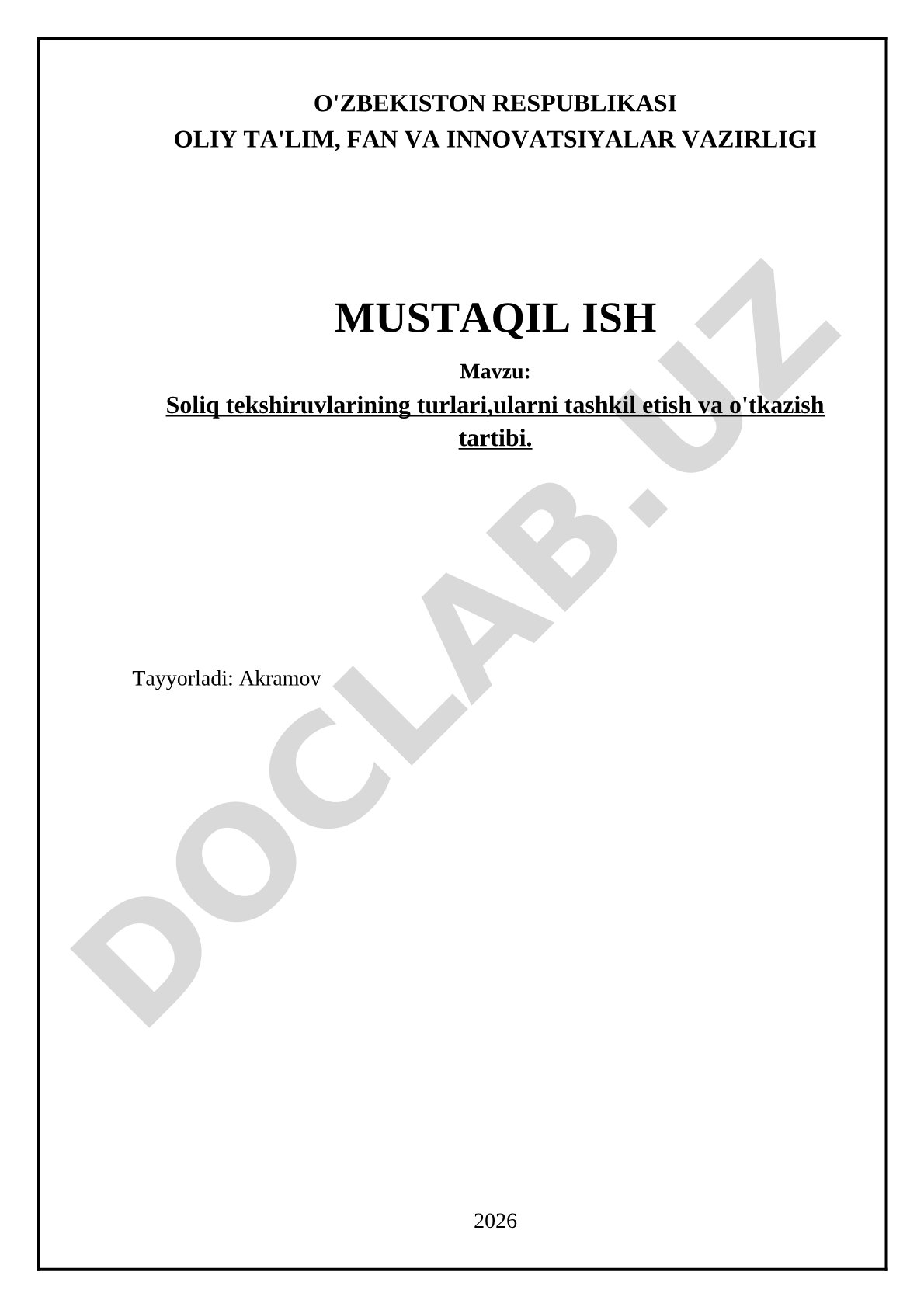 Soliq tekshiruvlarining turlari, ularni tashkil etish va o'tkazish tartibi