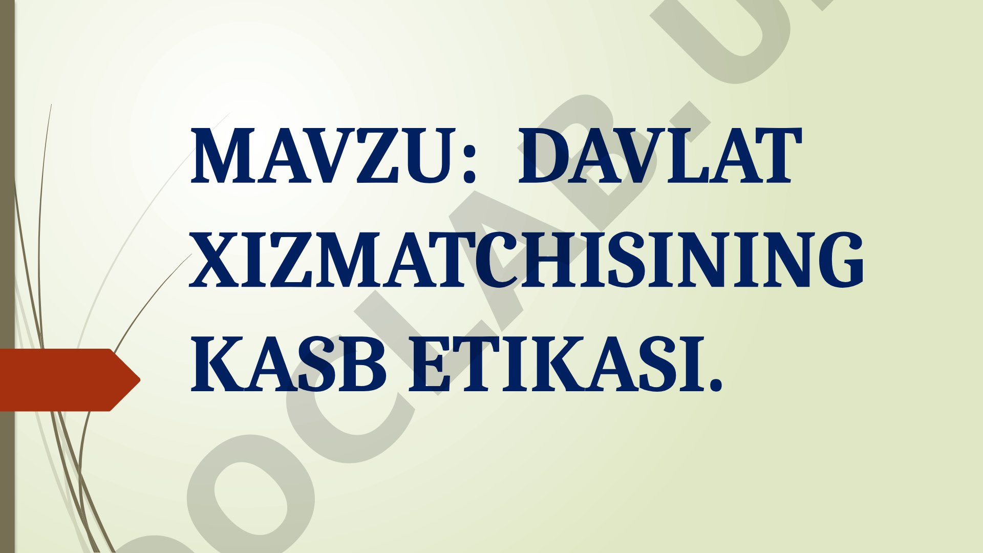 Davlat xizmatchisining kasb etikasi