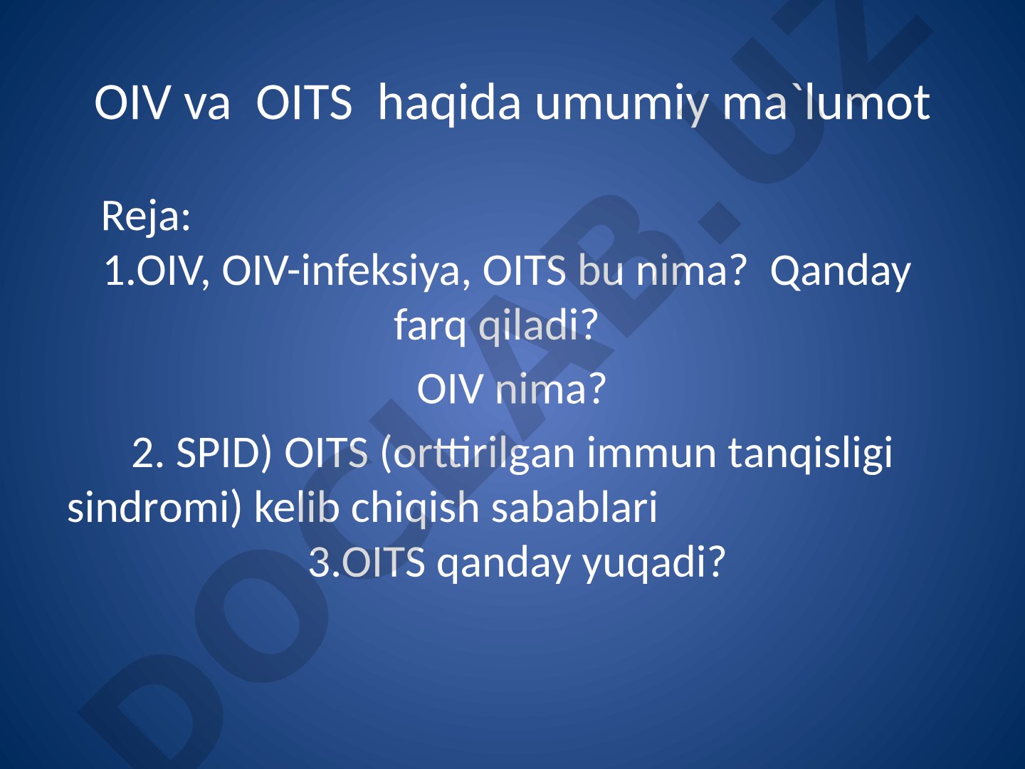 OIV va OITS haqida umumiy ma'lumot