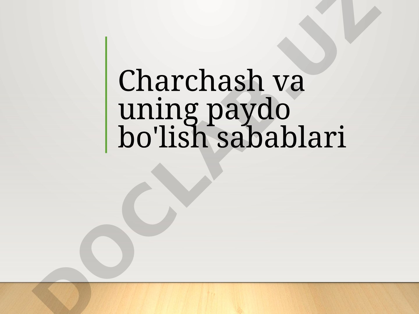 Charchash va uning paydo bo'lish sabablari