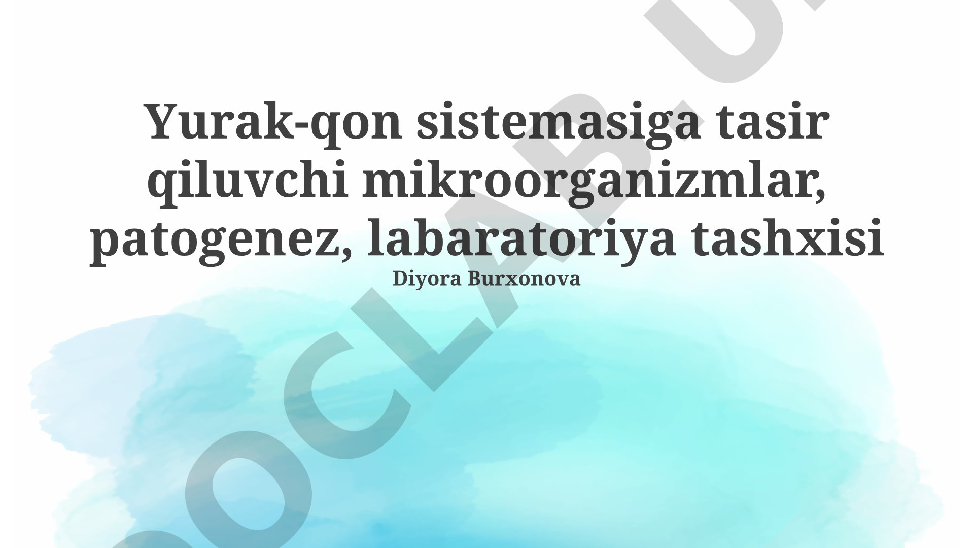 Yurak-qon sistemasiga tasir qiluvchi mikroorganizmlar, patogenez, labaratoriya tashxisi