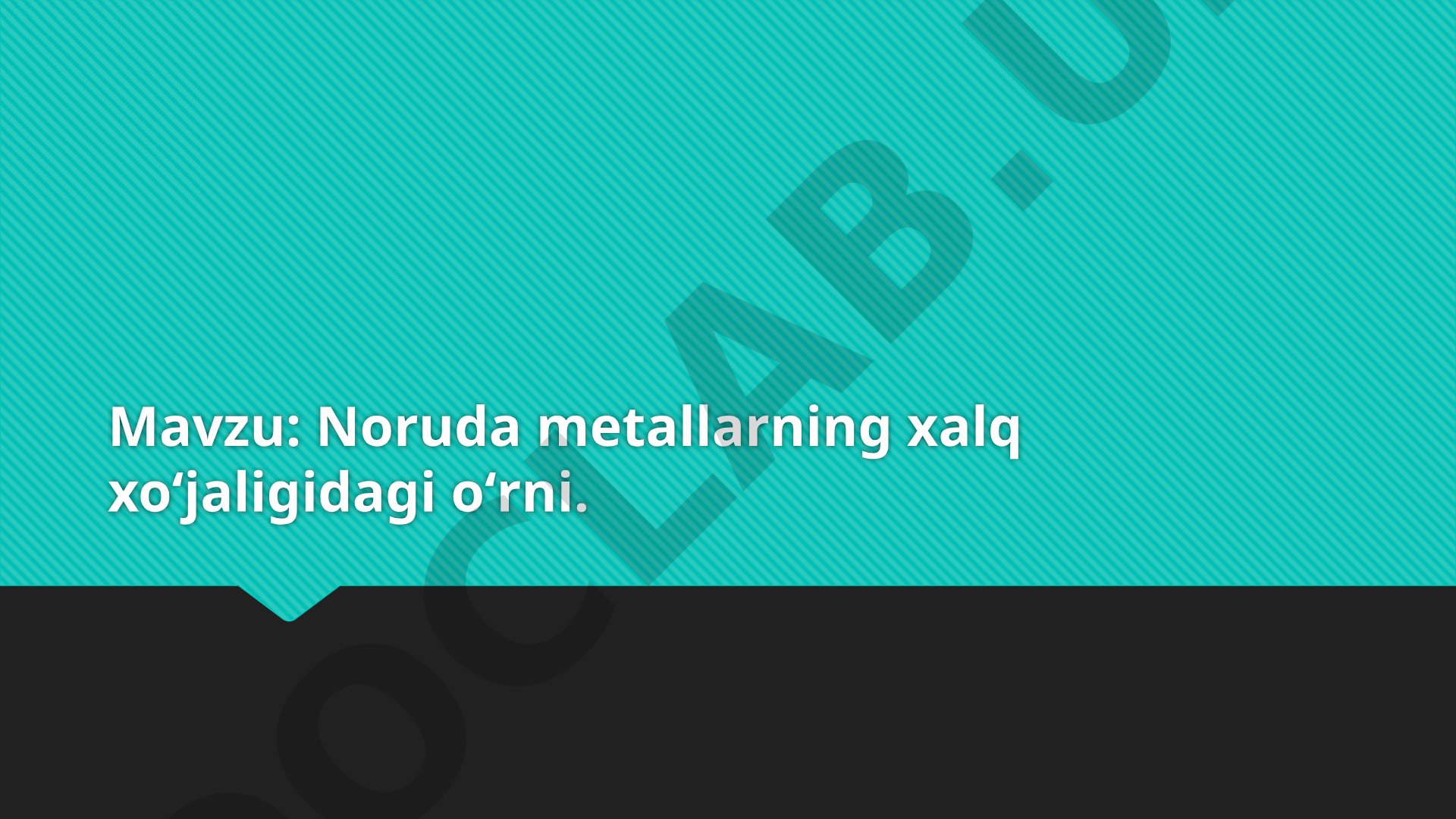 Noruda metallarning xalq xo'jaligidagi o'rni