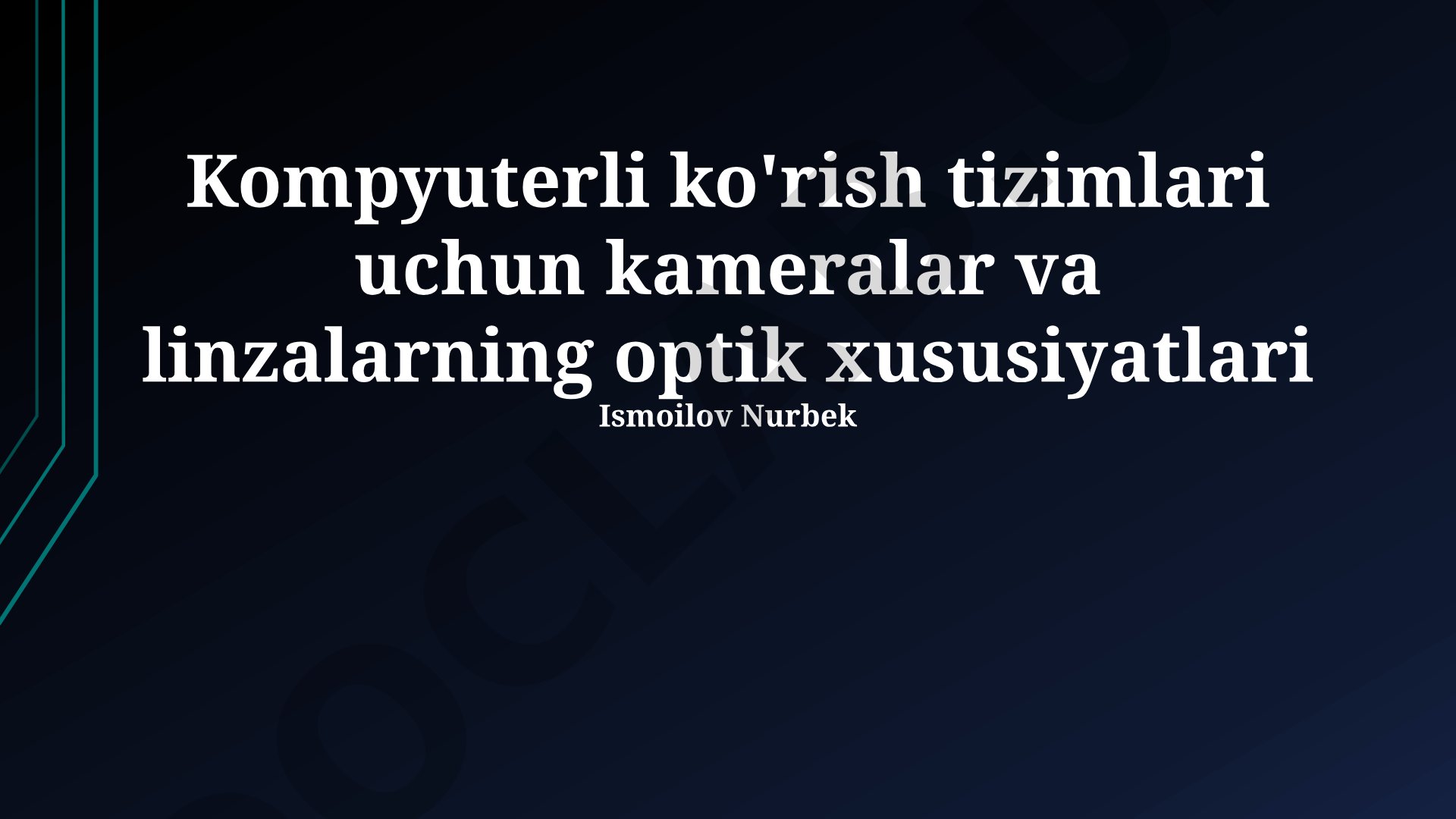 Kompyuterli ko'rish tizimlari uchun kameralar va linzalarning optik xususiyatlari