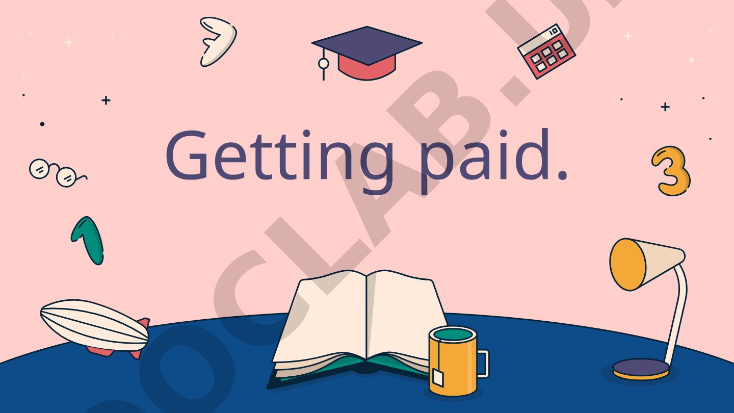 Getting paid: Understand your worth, create a budget, research salary benchmarks