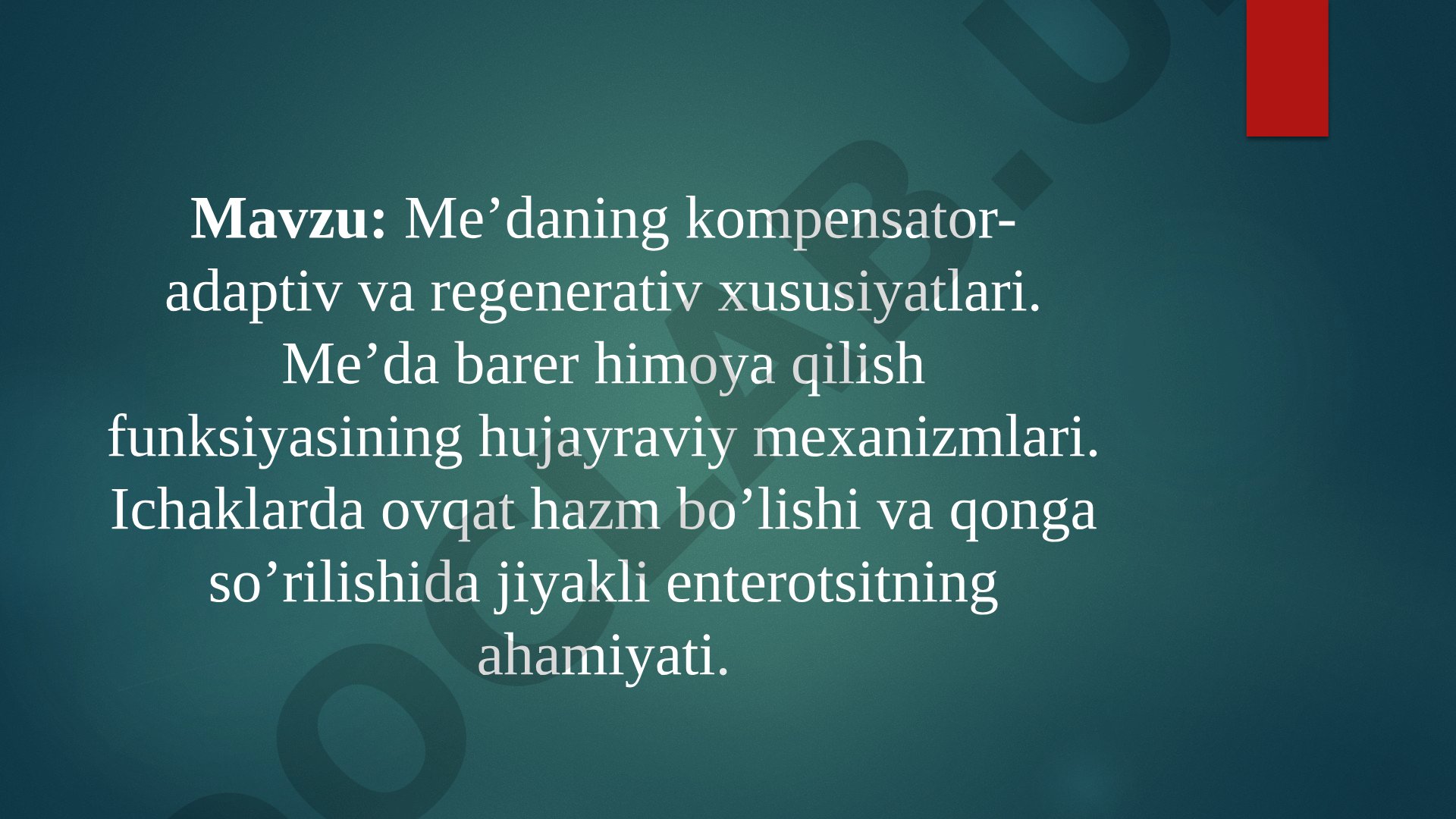 Me’daning kompensator-adaptiv va regenerativ xususiyatlari