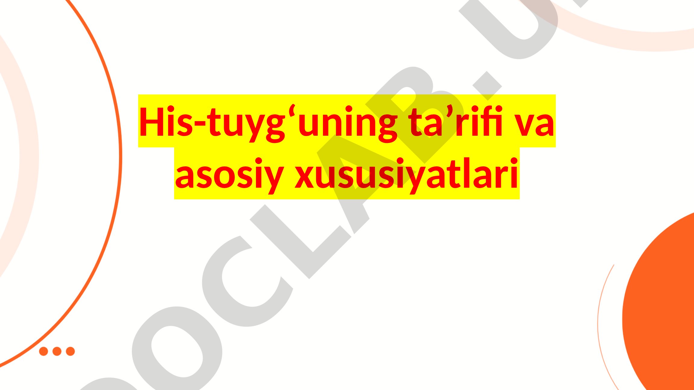 His-tuyg'u va iroda: ta'rifi, xususiyatlari, asoslari