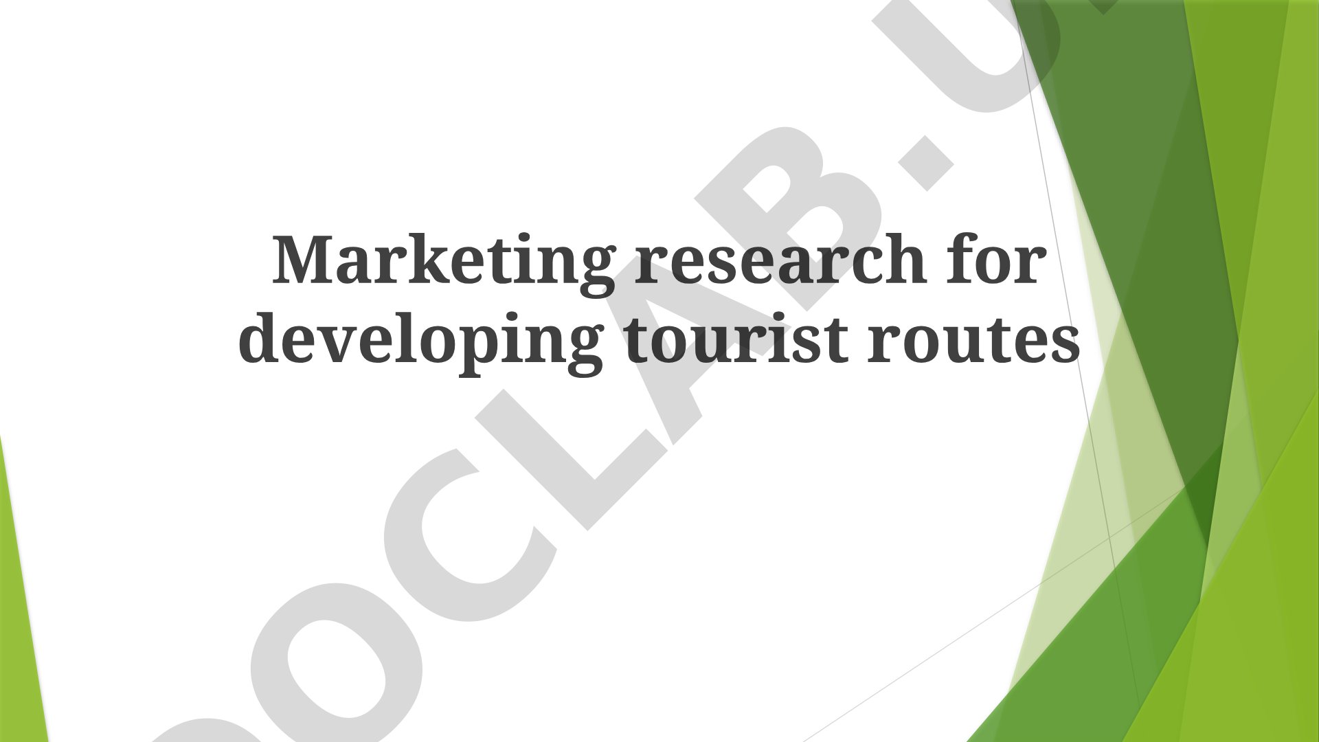 Marketing research for developing tourist routes