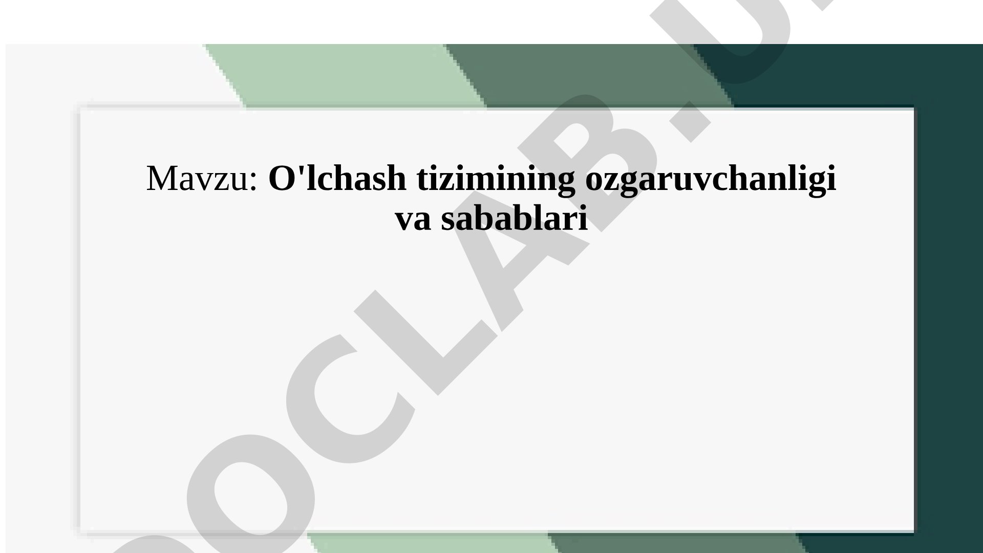 O'lchash tizimining o'zgaruvchanligi va sabablari