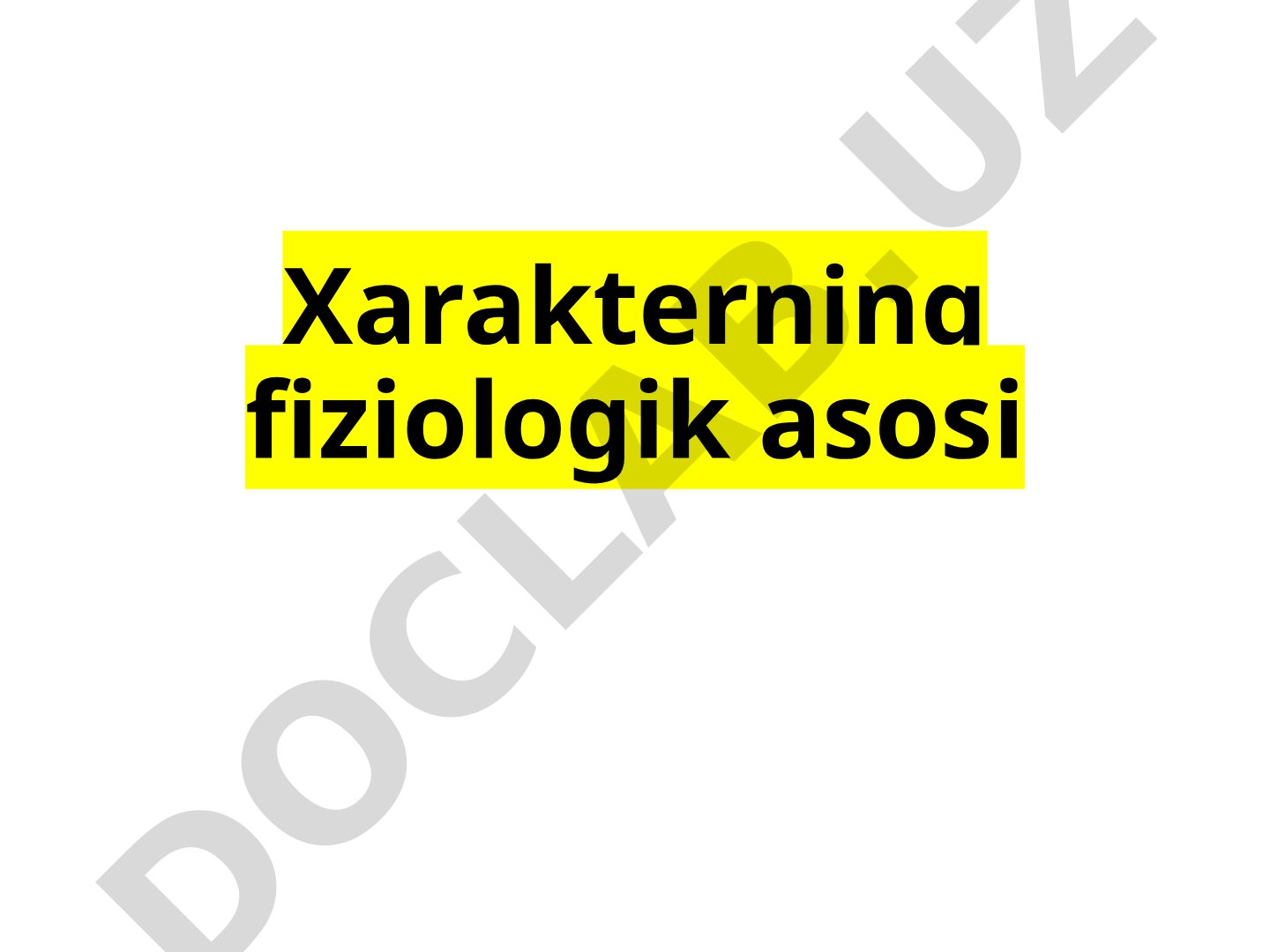 Xarakterning fiziologik asosi mavzusidagi taqdimot