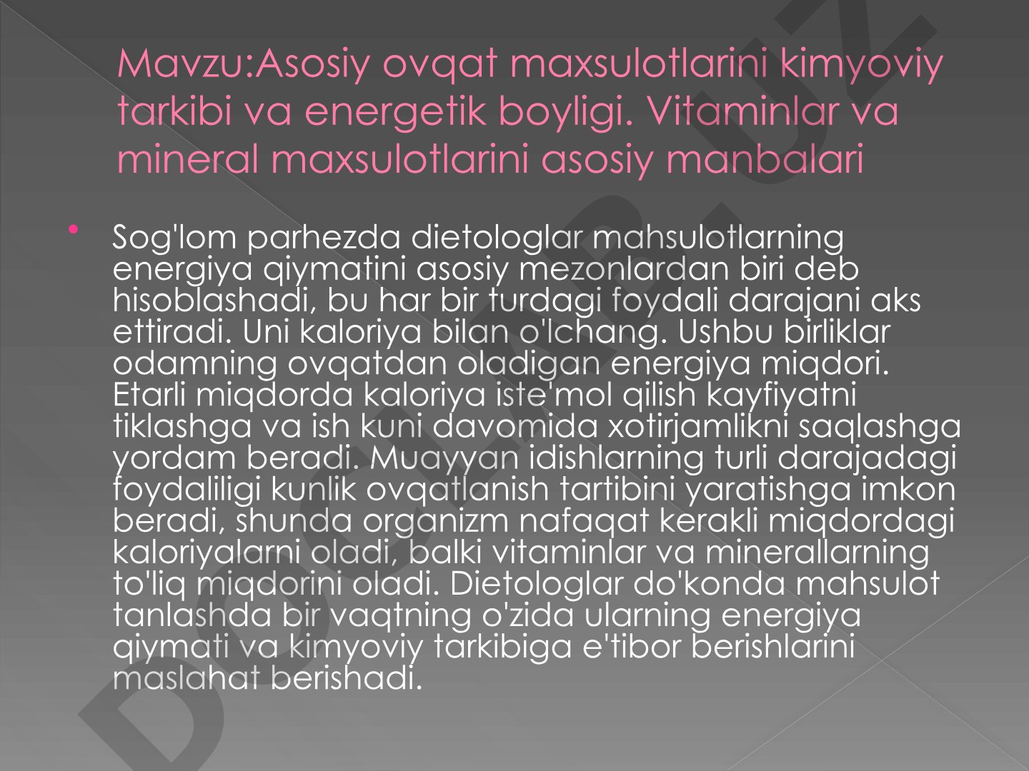 Asosiy ovqat maxsulotlarini kimyoviy tarkibi va energetik boyligi. Vitaminlar va mineral maxsulotlarini asosiy manbalari