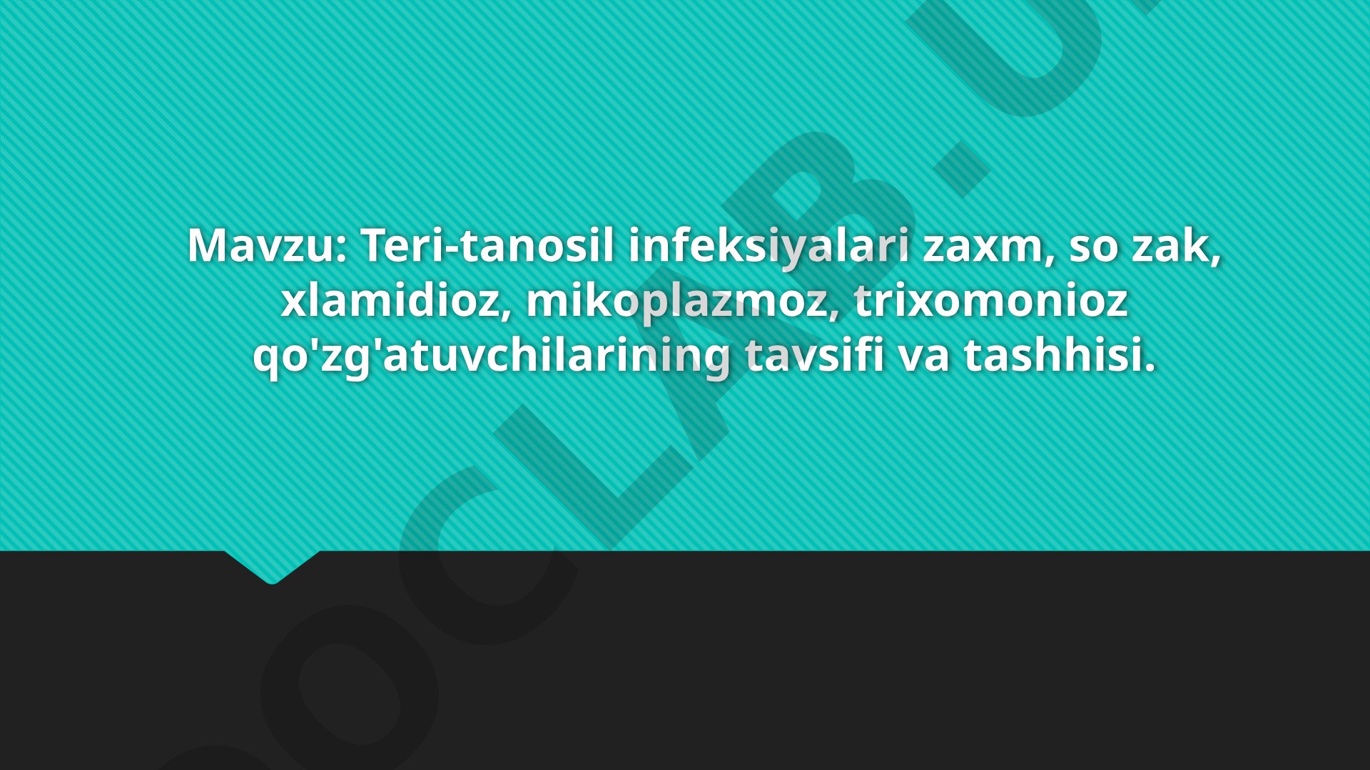 Teri-tanosil infeksiyalari zaxm, so zak, xlamidioz, mikoplazmoz, trixomonioz qo'zg'atuvchilarining tavsifi va tashhisi