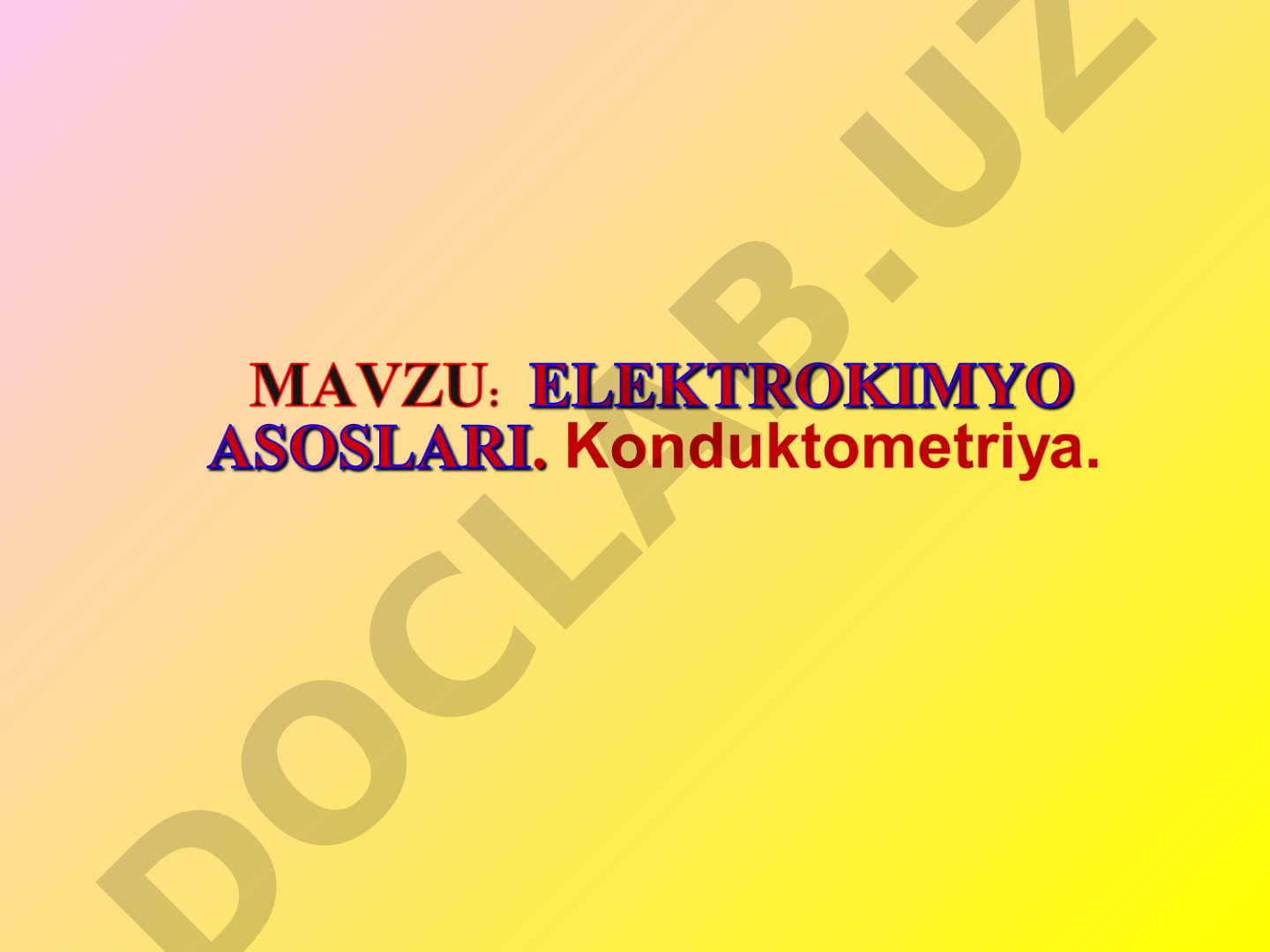 Fizik-kimyoviy kattaliklardan foydalanish va elektrokimyo asoslari
