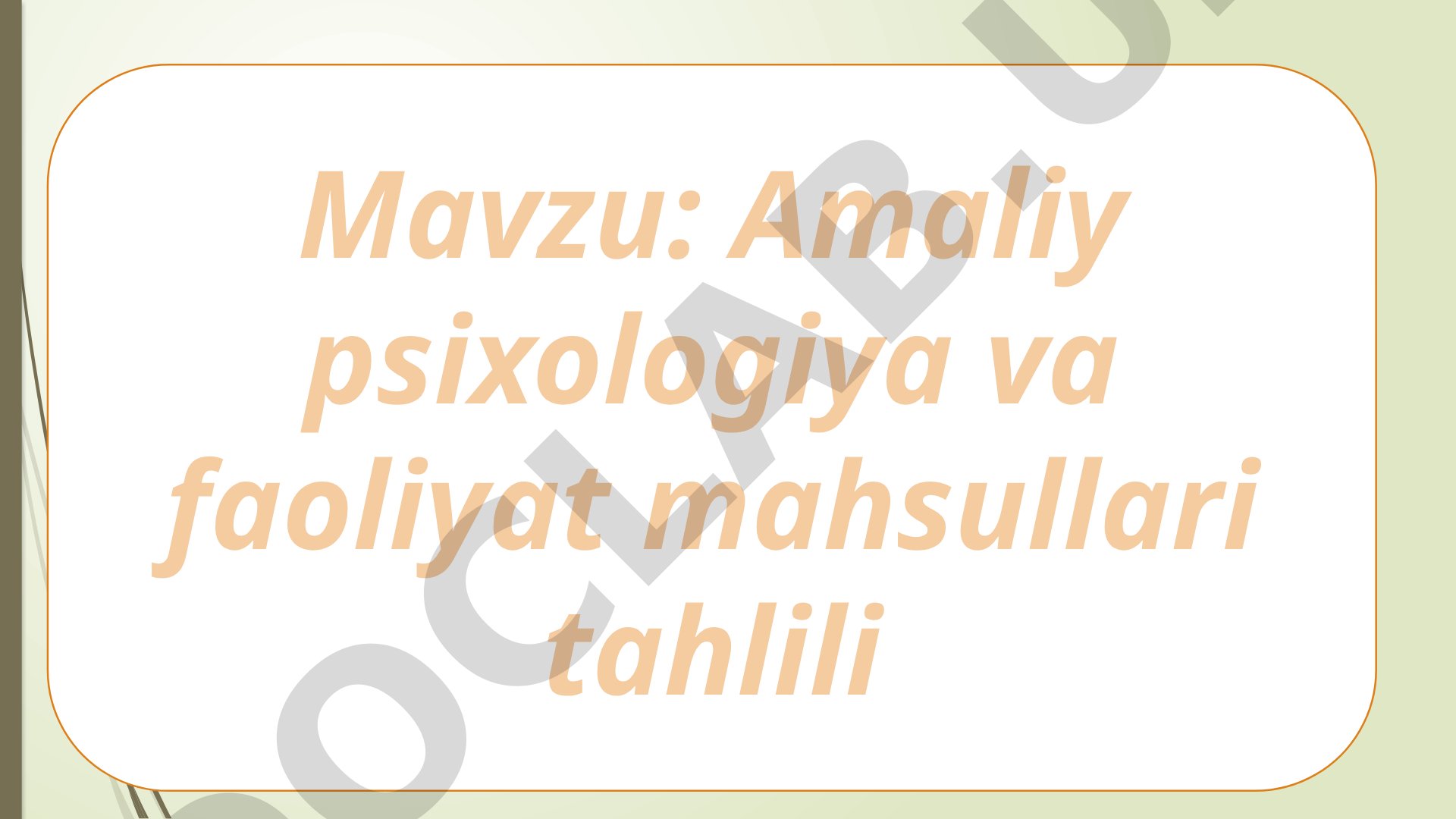 Amaliy psixologiya va faoliyat mahsullari tahlili