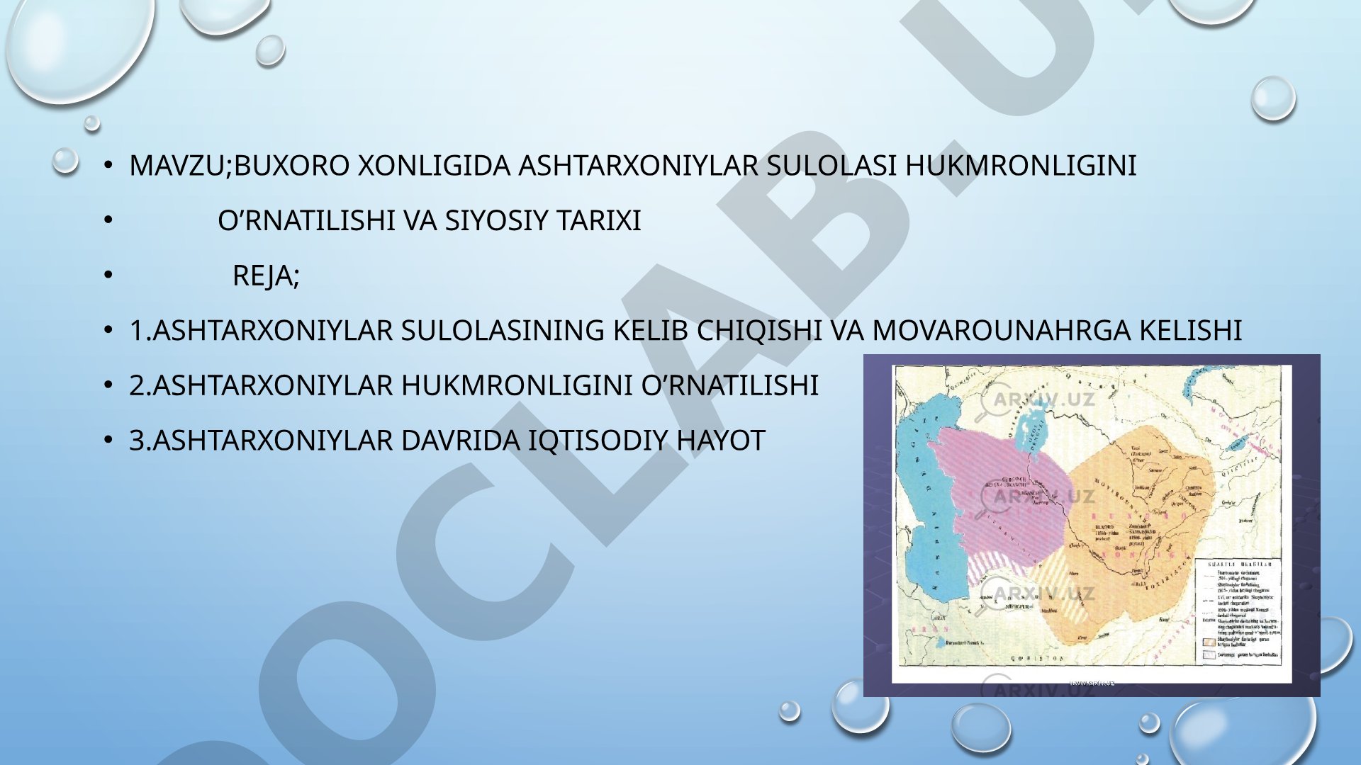 Buxoro xonligida Ashtarxoniylar sulolasi hukmronligini o'rnatilishi va siyosiy tarixi