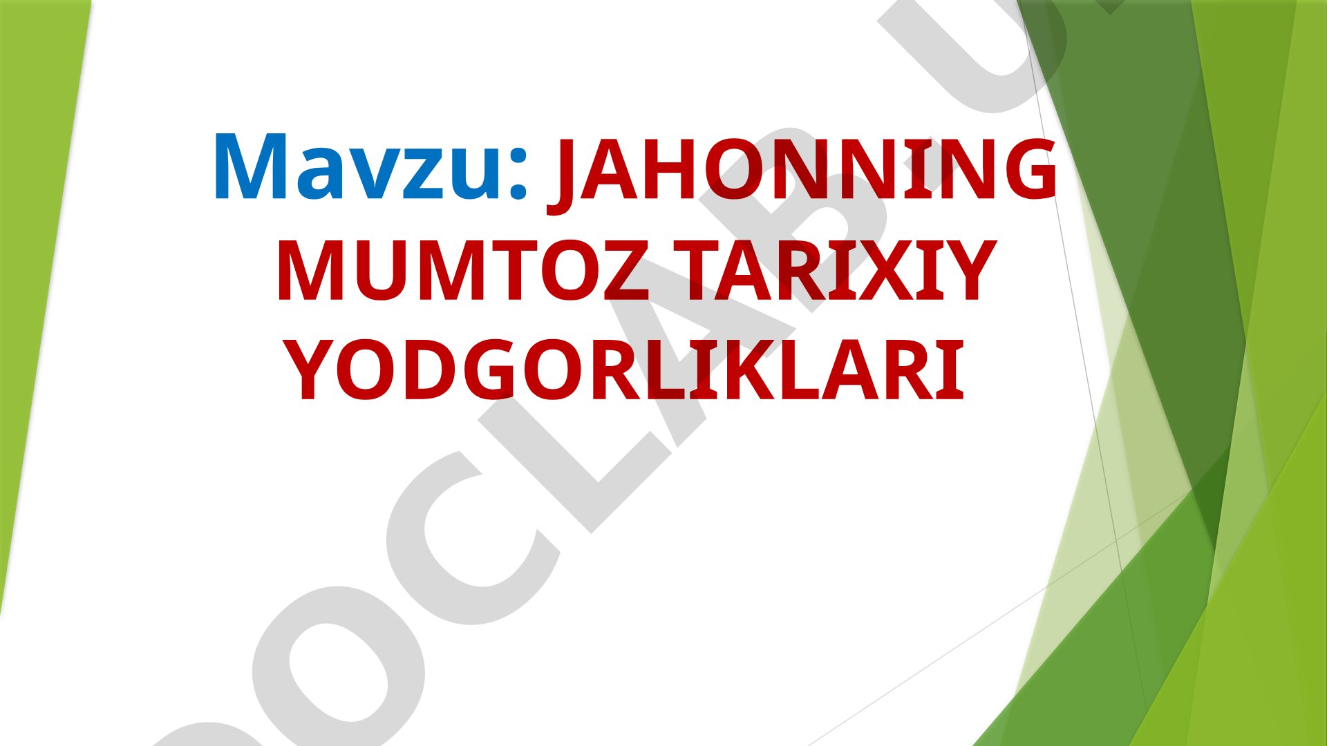 Jahonning mumtoz tarixiy yodgorliklari