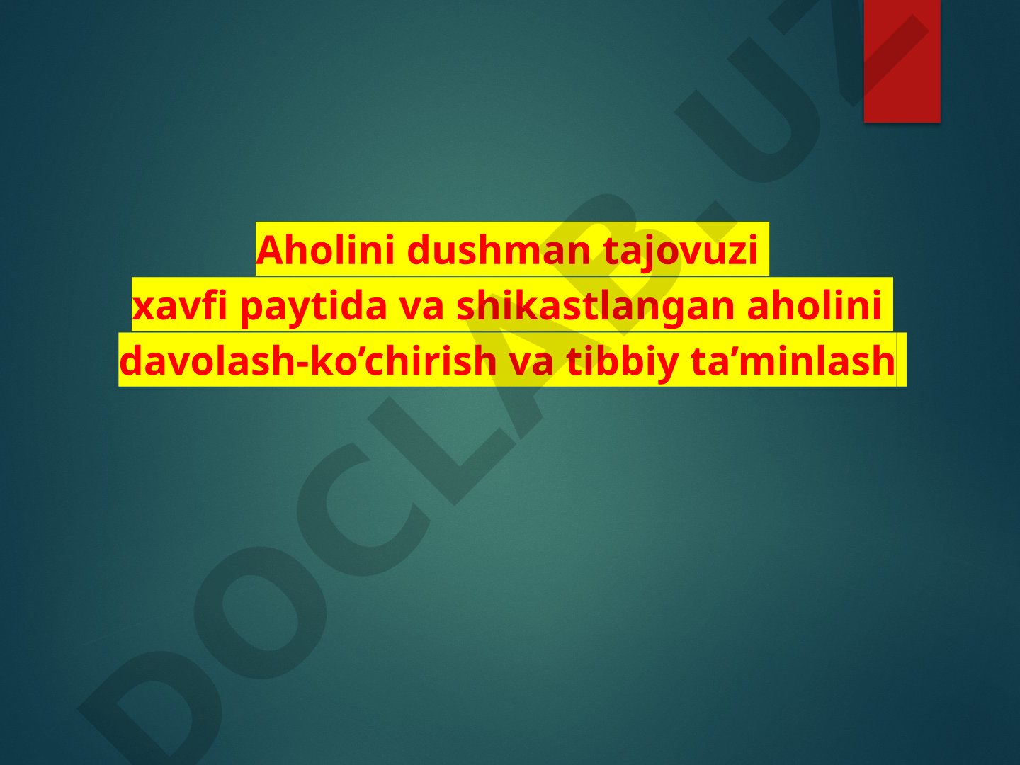 Fuqaro muhofazasining tibbiy xizmati dushman xujumi xavfi bo'lgandagi vazifalar