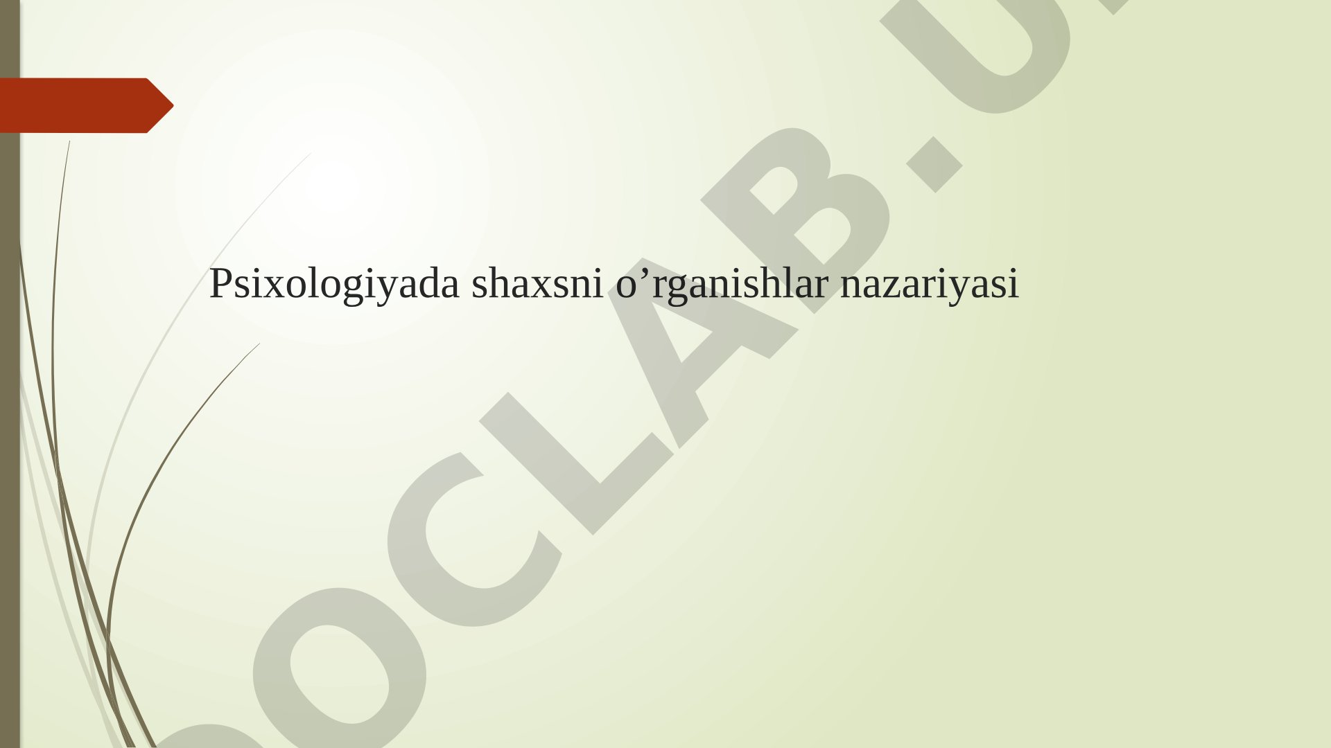 Psixologiyada shaxsni o'rganishlar nazariyasi