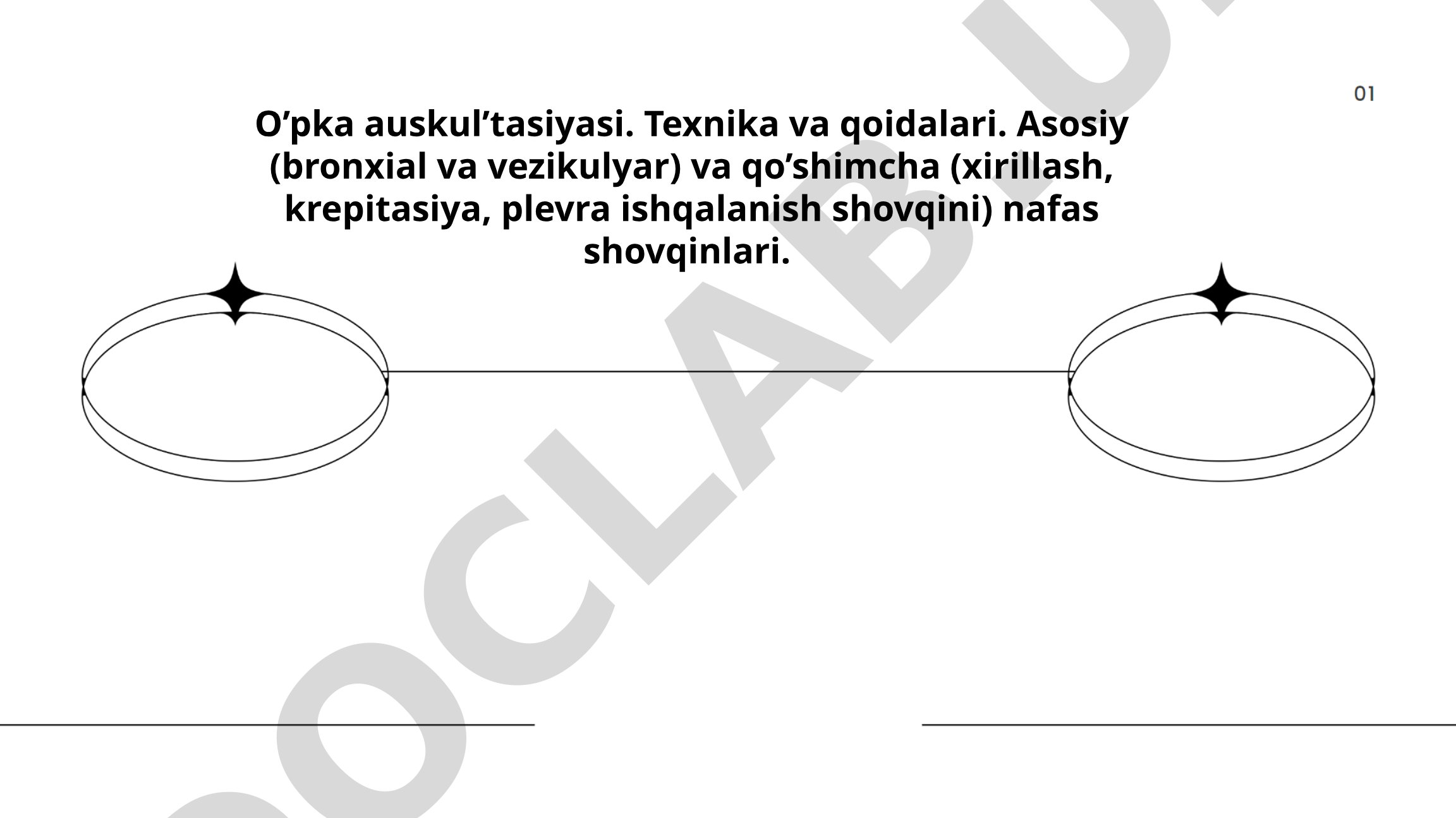 O'pka auskultatsiyasi texnika va qoidalari